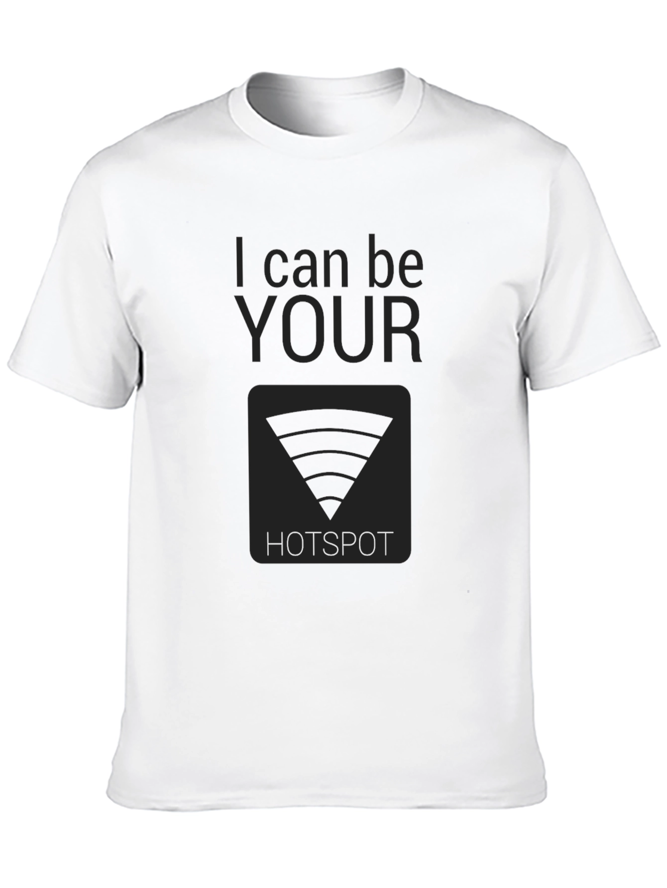 I Can Be Your Hotspot Black Tee