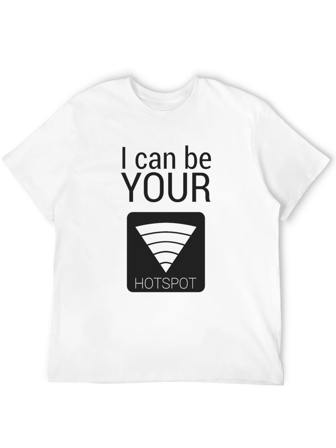I Can Be Your Hotspot Black Tee