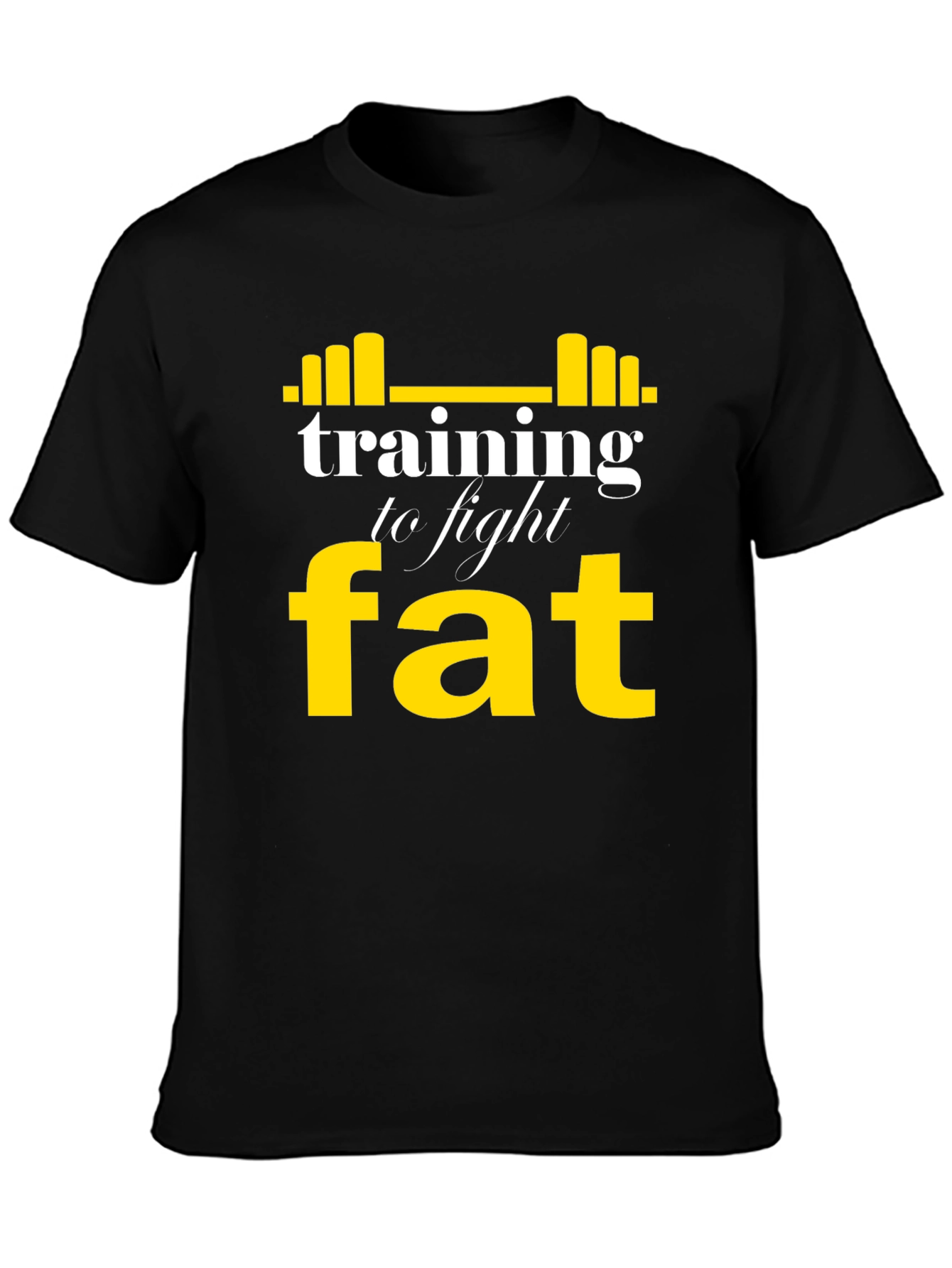 Training to Fight Fat T-Shirt