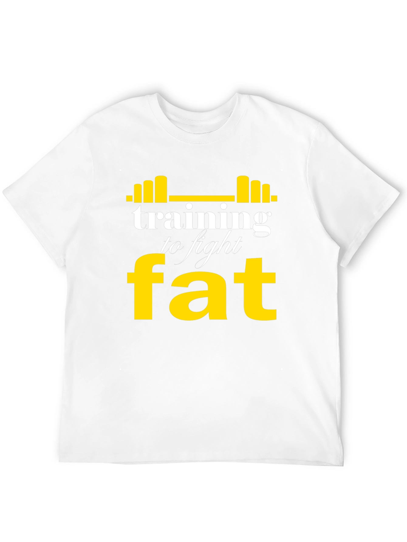 Training to Fight Fat T-Shirt