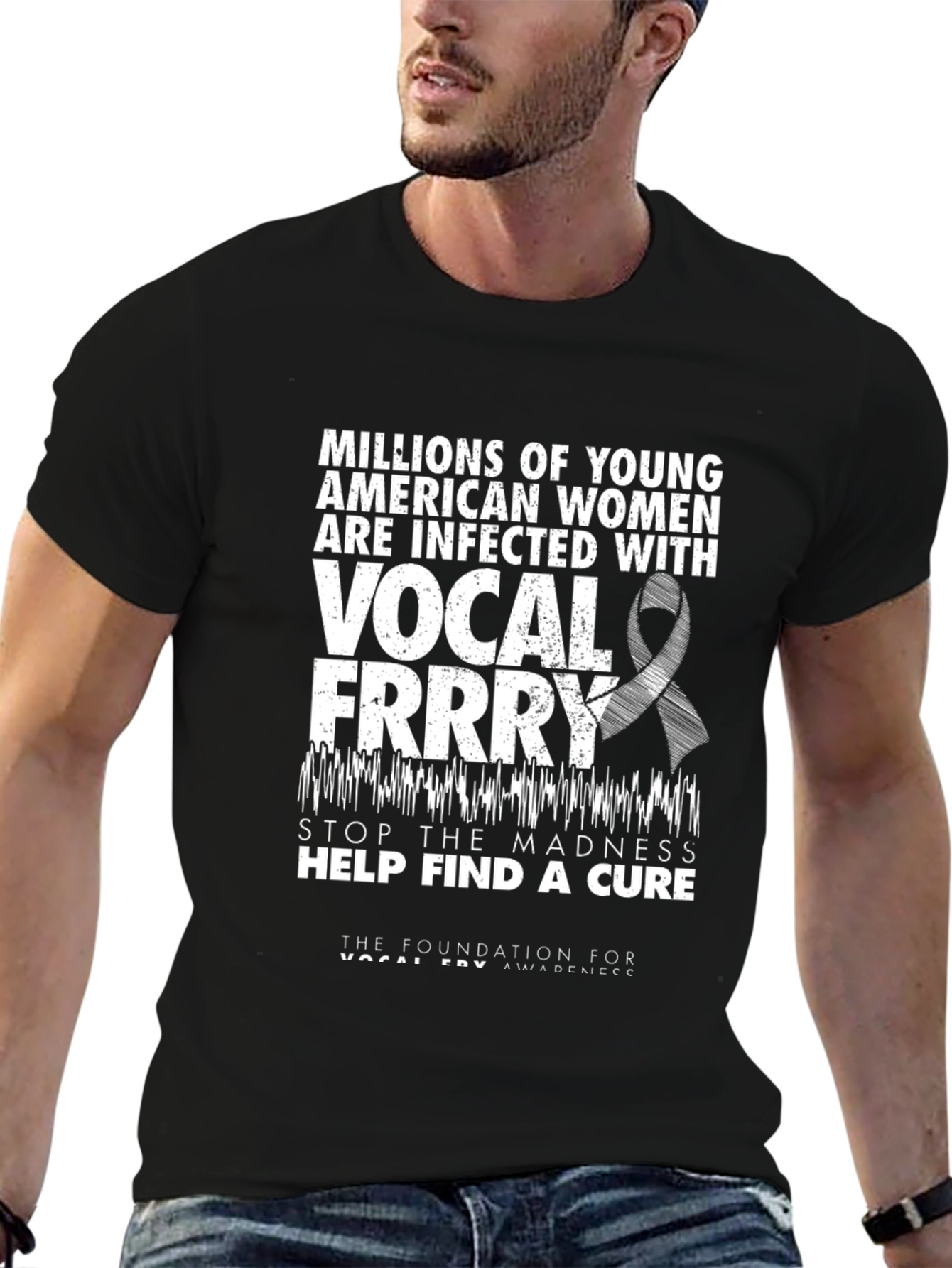 Vocal Fry Awareness T-Shirt - Stop The Madness