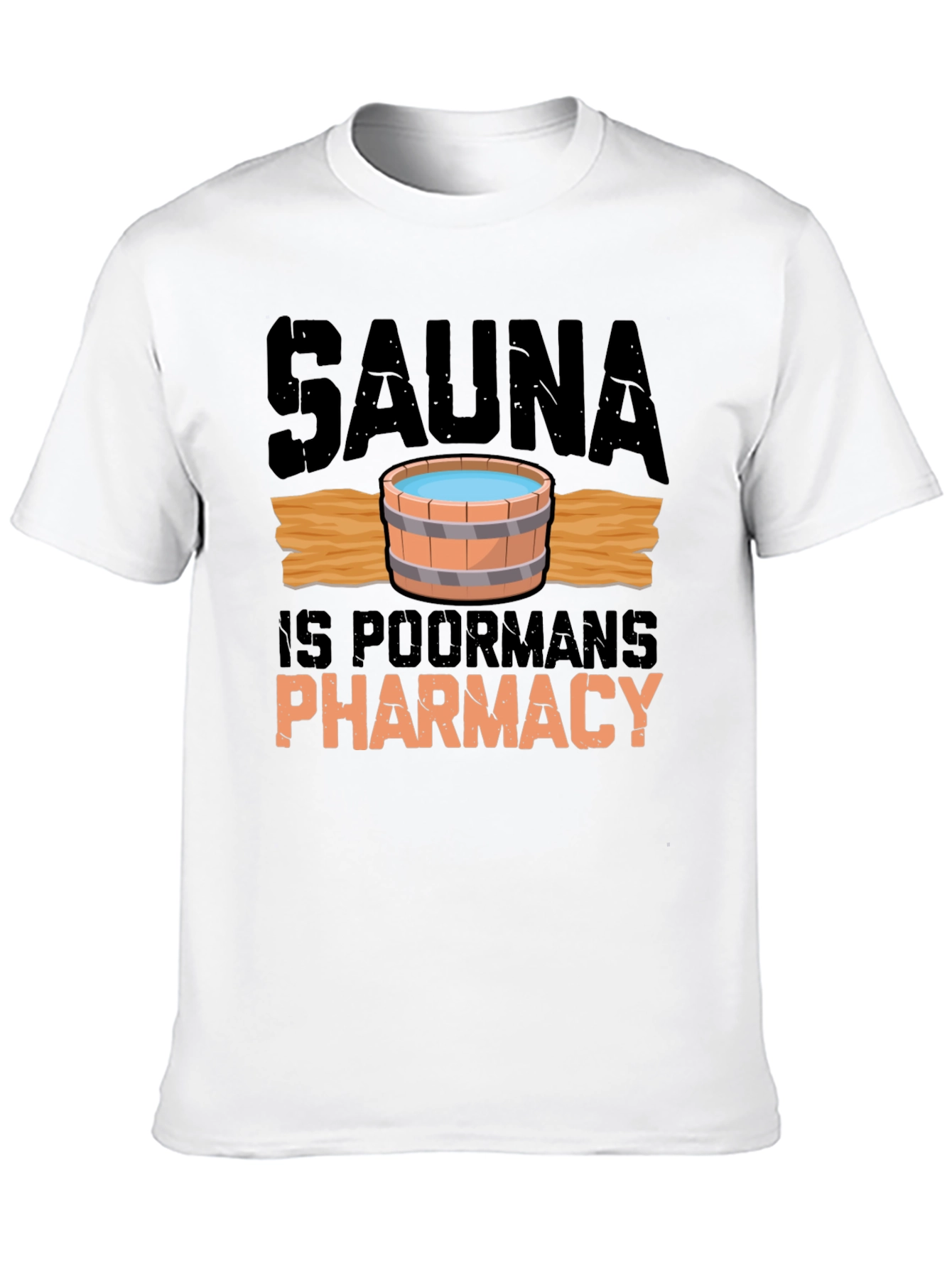 Sauna T-Shirt - Poor Mans Pharmacy