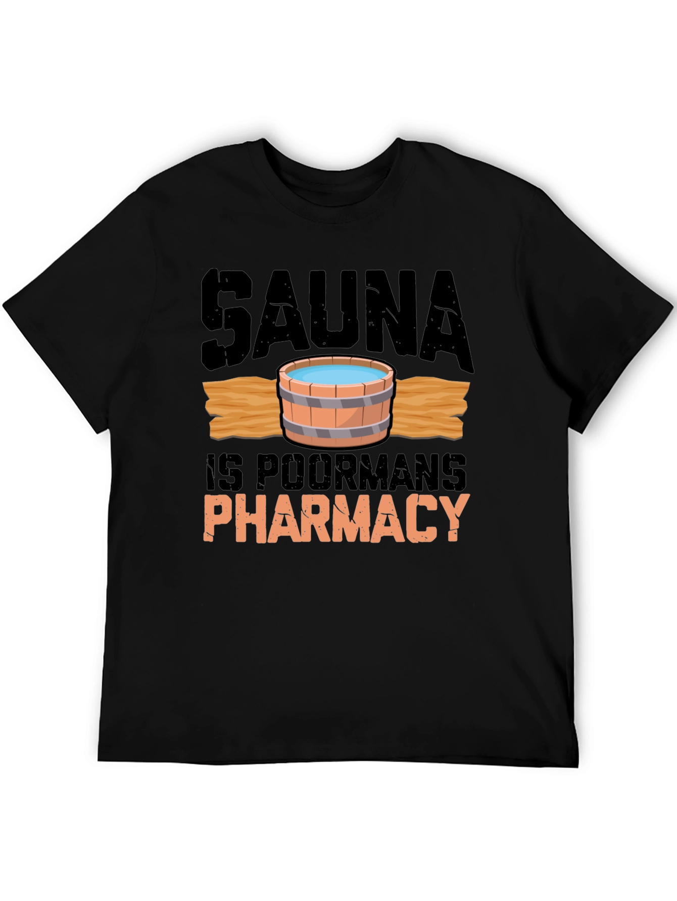 Sauna T-Shirt - Poor Mans Pharmacy