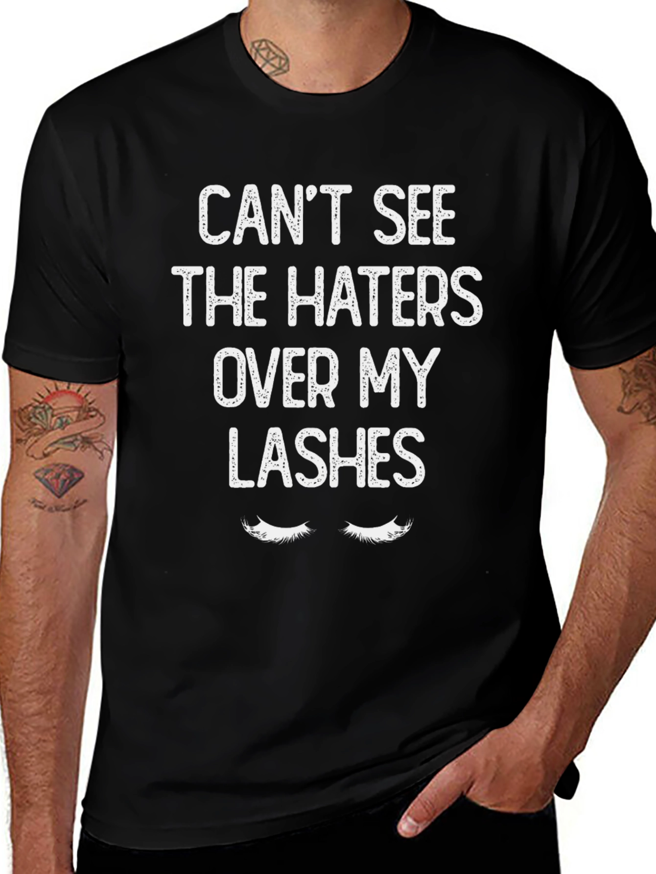 Cant See The Haters Over My Lashes T-Shirt