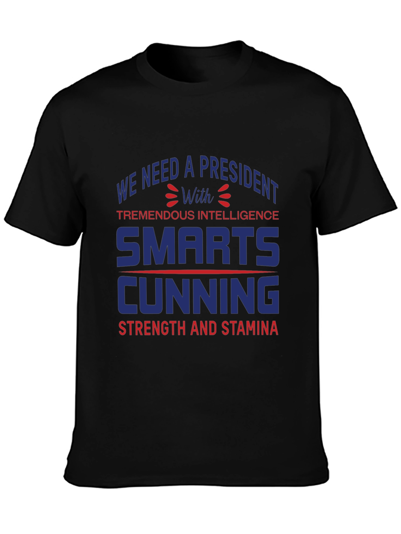 Presidential Quality T-Shirt