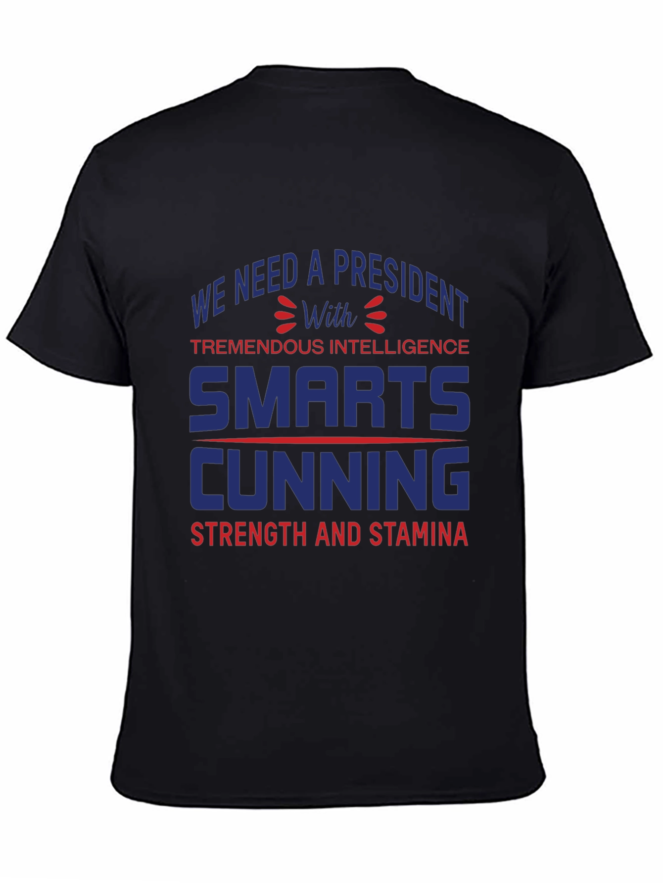 Presidential Quality T-Shirt