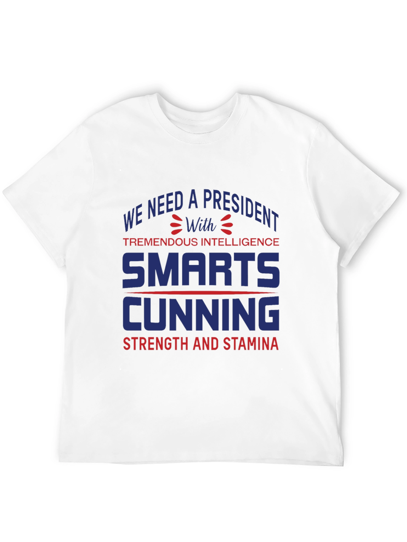 Presidential Quality T-Shirt