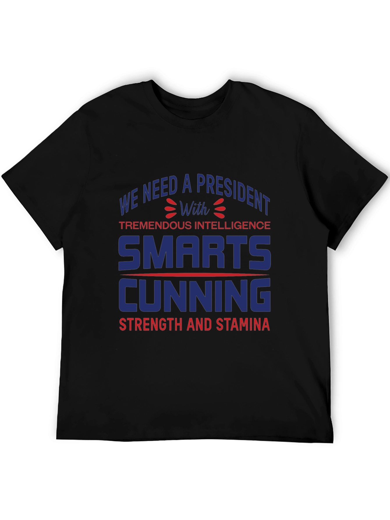 Presidential Quality T-Shirt