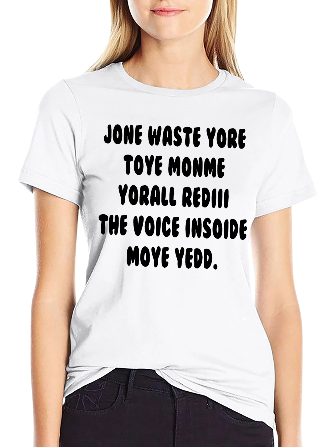 Jone Waste Yore T-Shirt Funny Meme