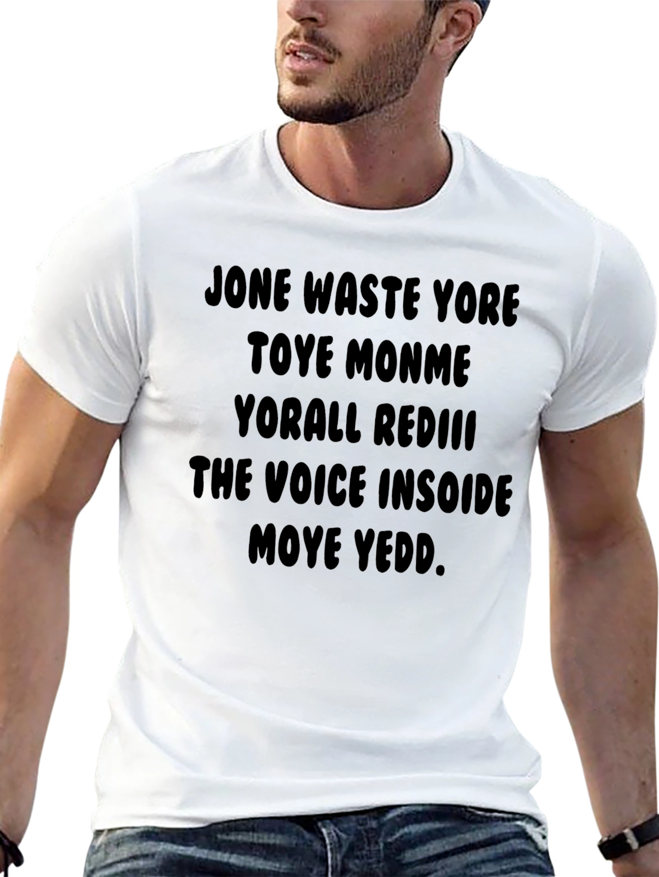 Jone Waste Yore T-Shirt Funny Meme