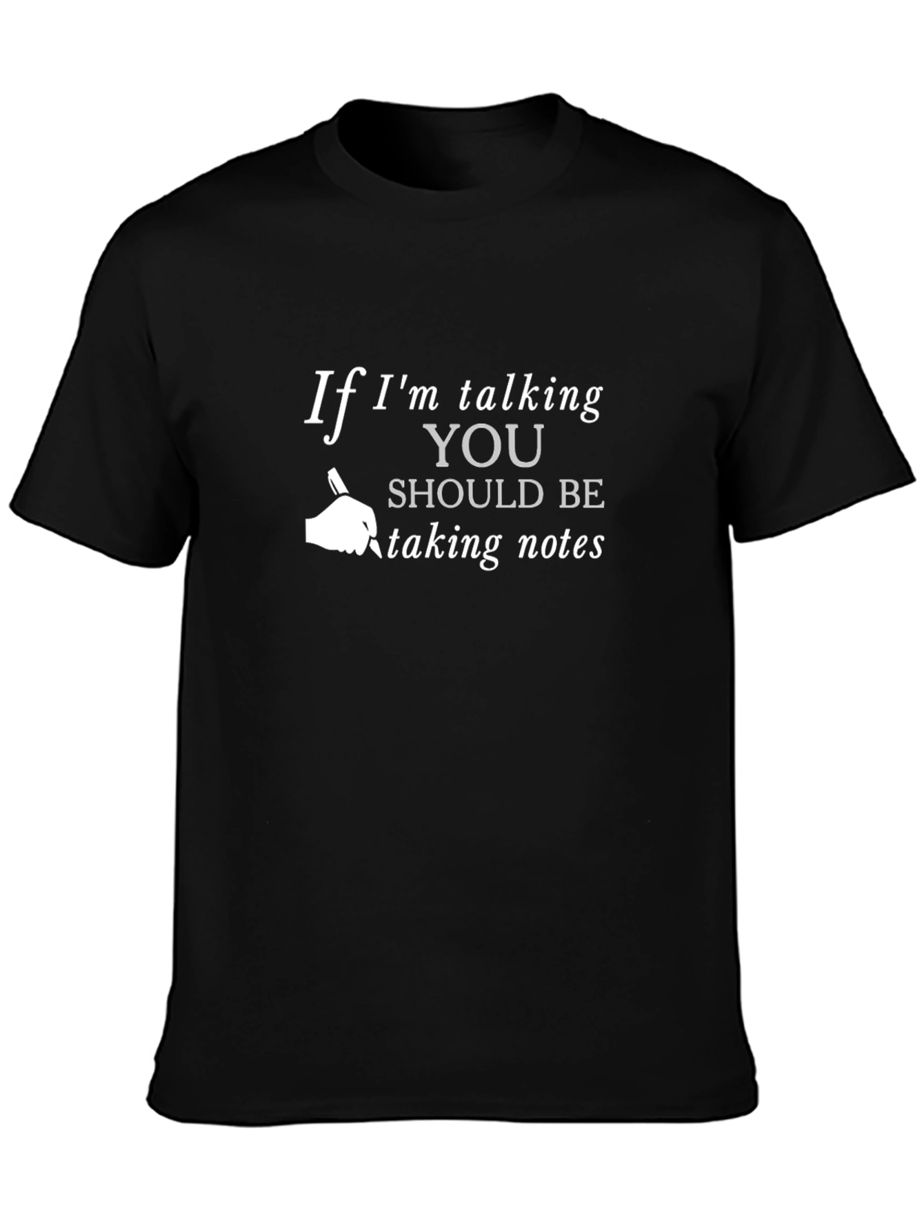 If Im Talking Funny Slogan Black T-Shirt