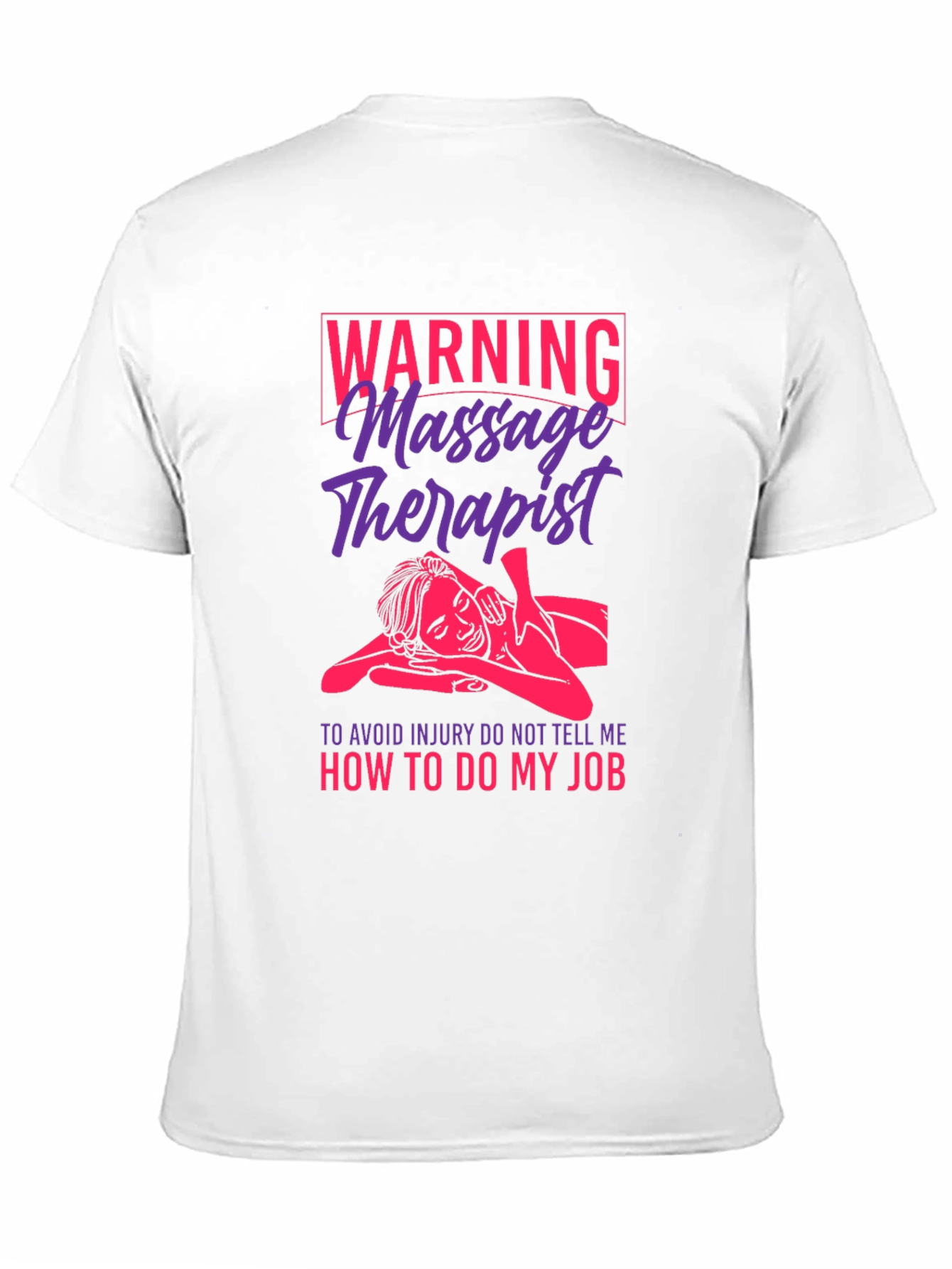 Massage Therapist Warning Graphic T-Shirt