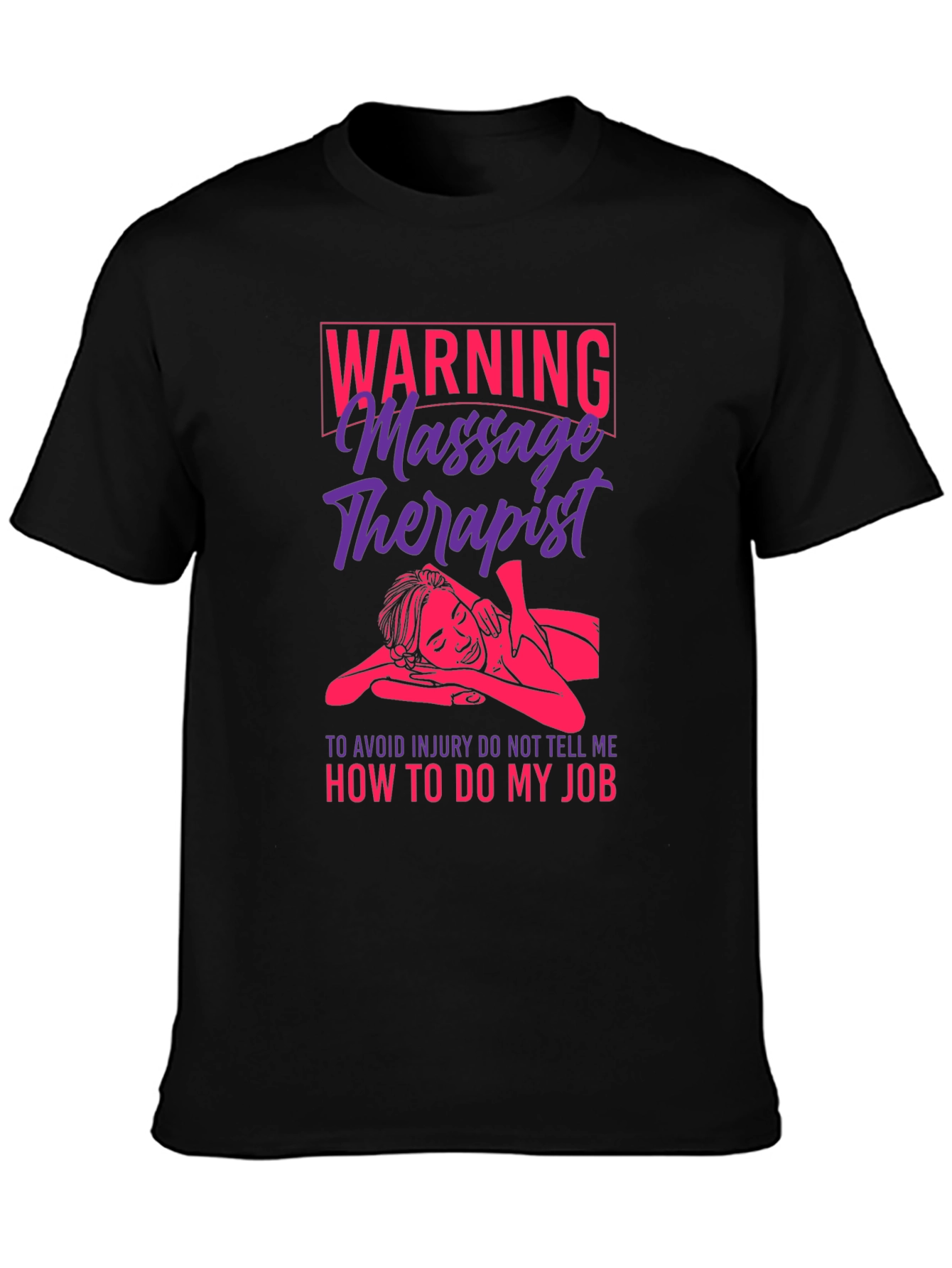 Massage Therapist Warning Graphic T-Shirt