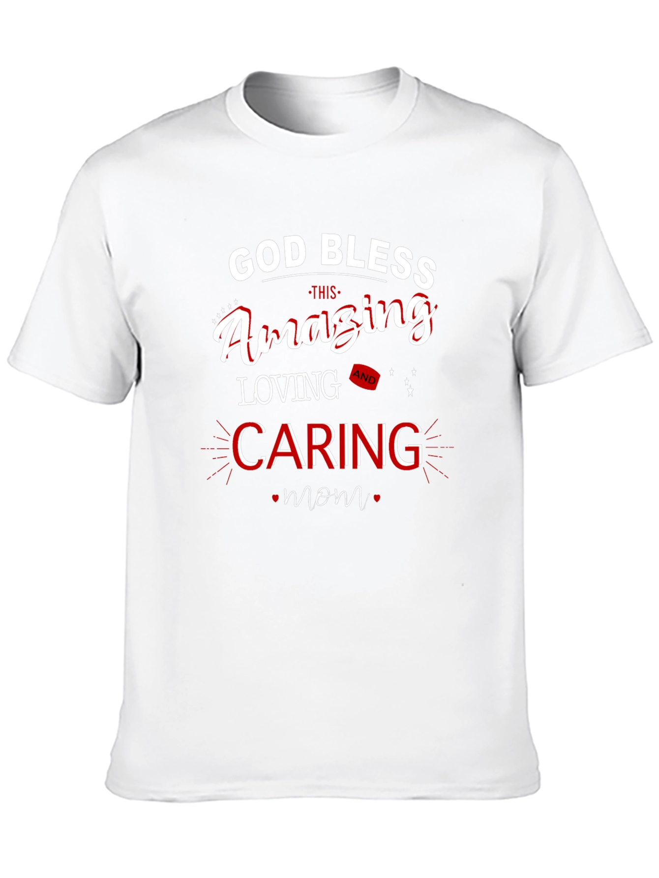 God Bless Mom T-Shirt - Amazing Loving Caring Design