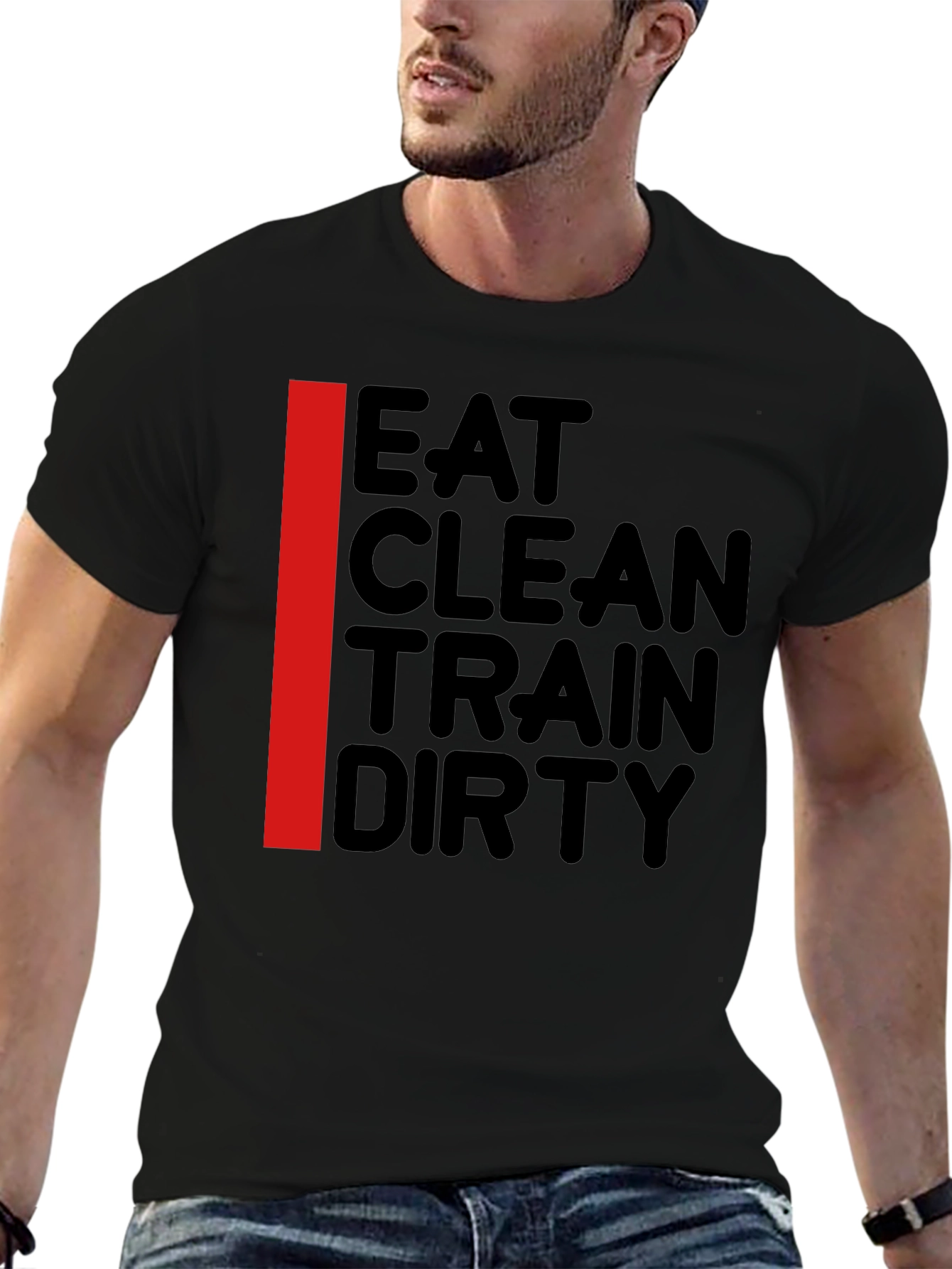 Eat Clean Train Dirty T-Shirt