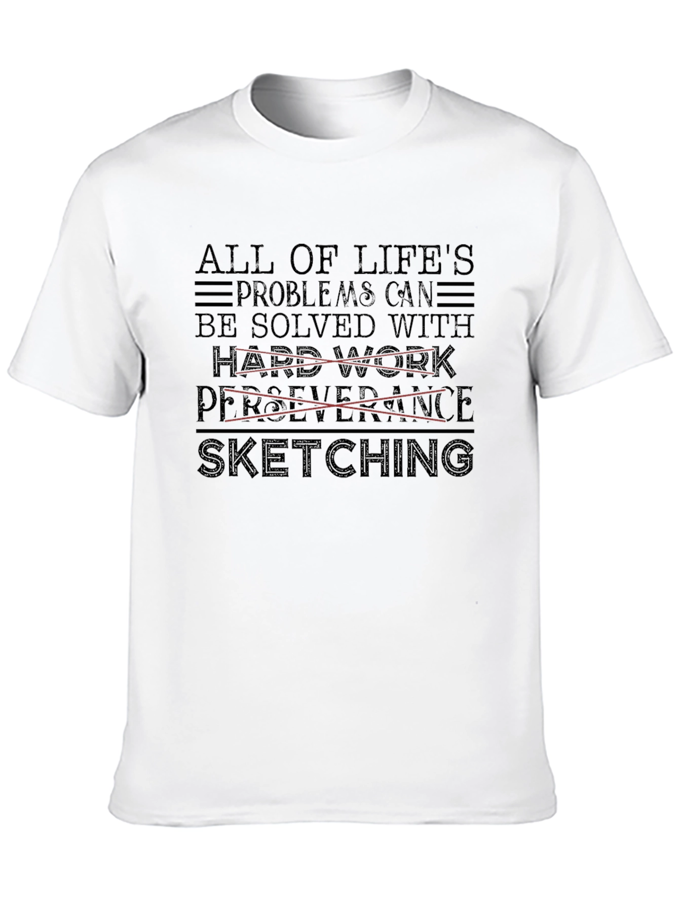 Sketching Solves All T-Shirt