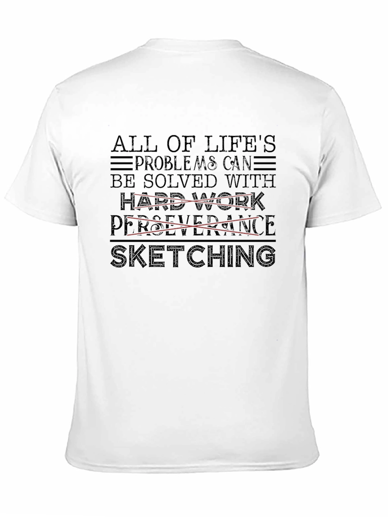 Sketching Solves All T-Shirt