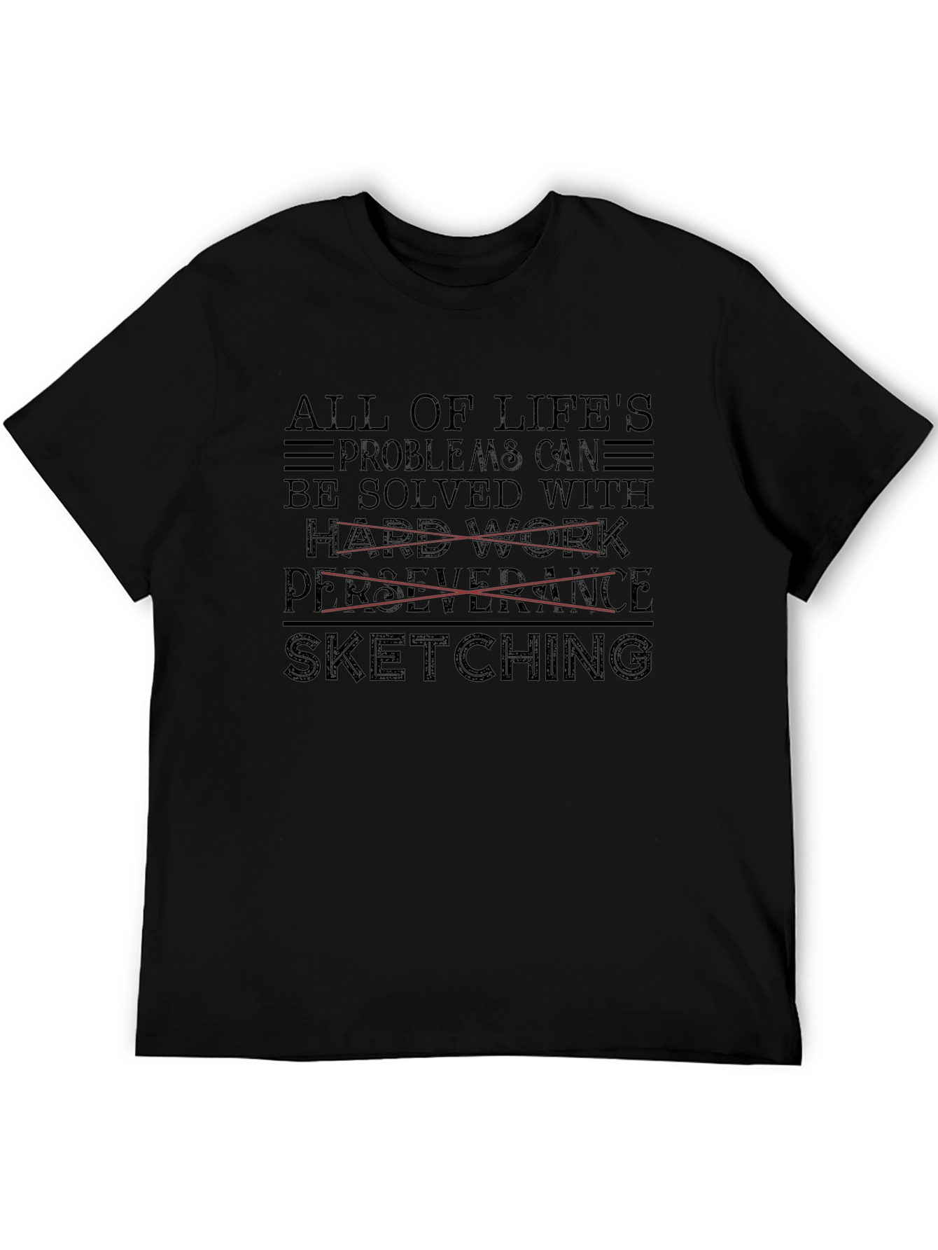 Sketching Solves All T-Shirt