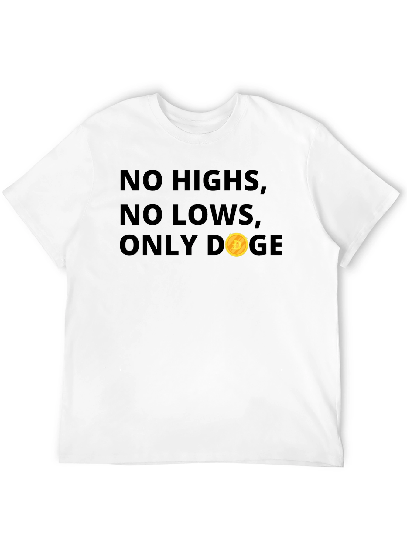 No Highs No Lows Only Doge Black T-Shirt