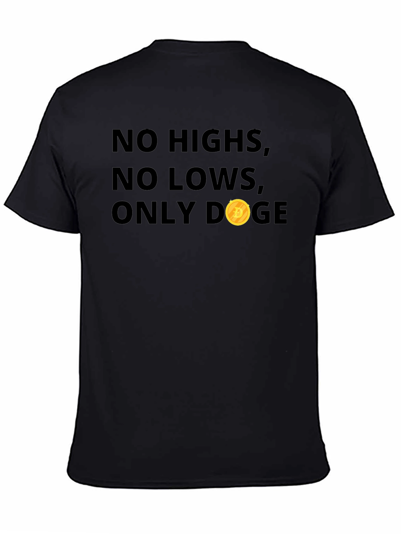 No Highs No Lows Only Doge Black T-Shirt
