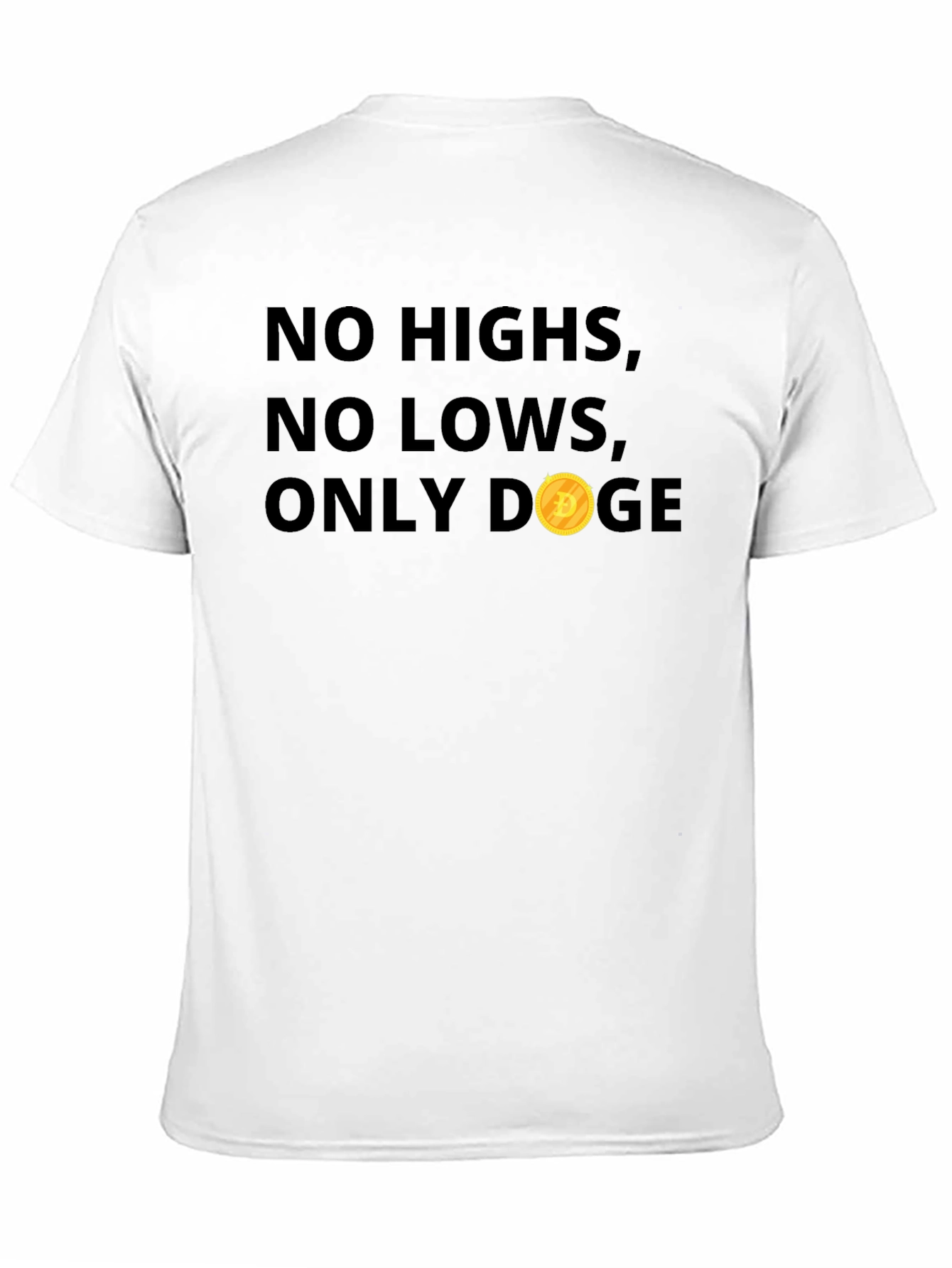 No Highs No Lows Only Doge Black T-Shirt