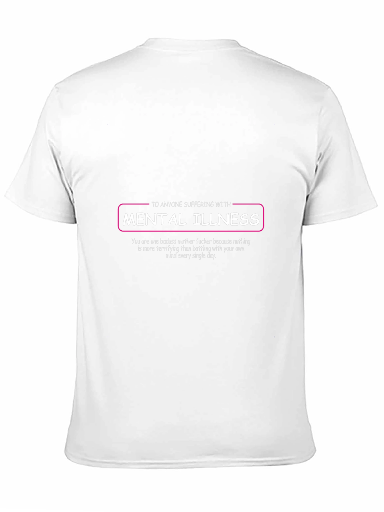 Mental Illness Awareness T-Shirt - Badass Support
