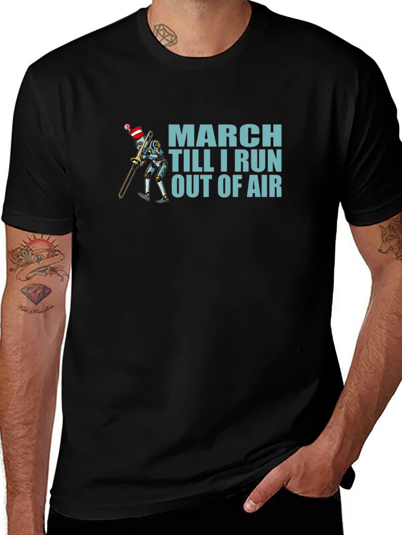 March Till I Run Out Of Air Robot T-Shirt