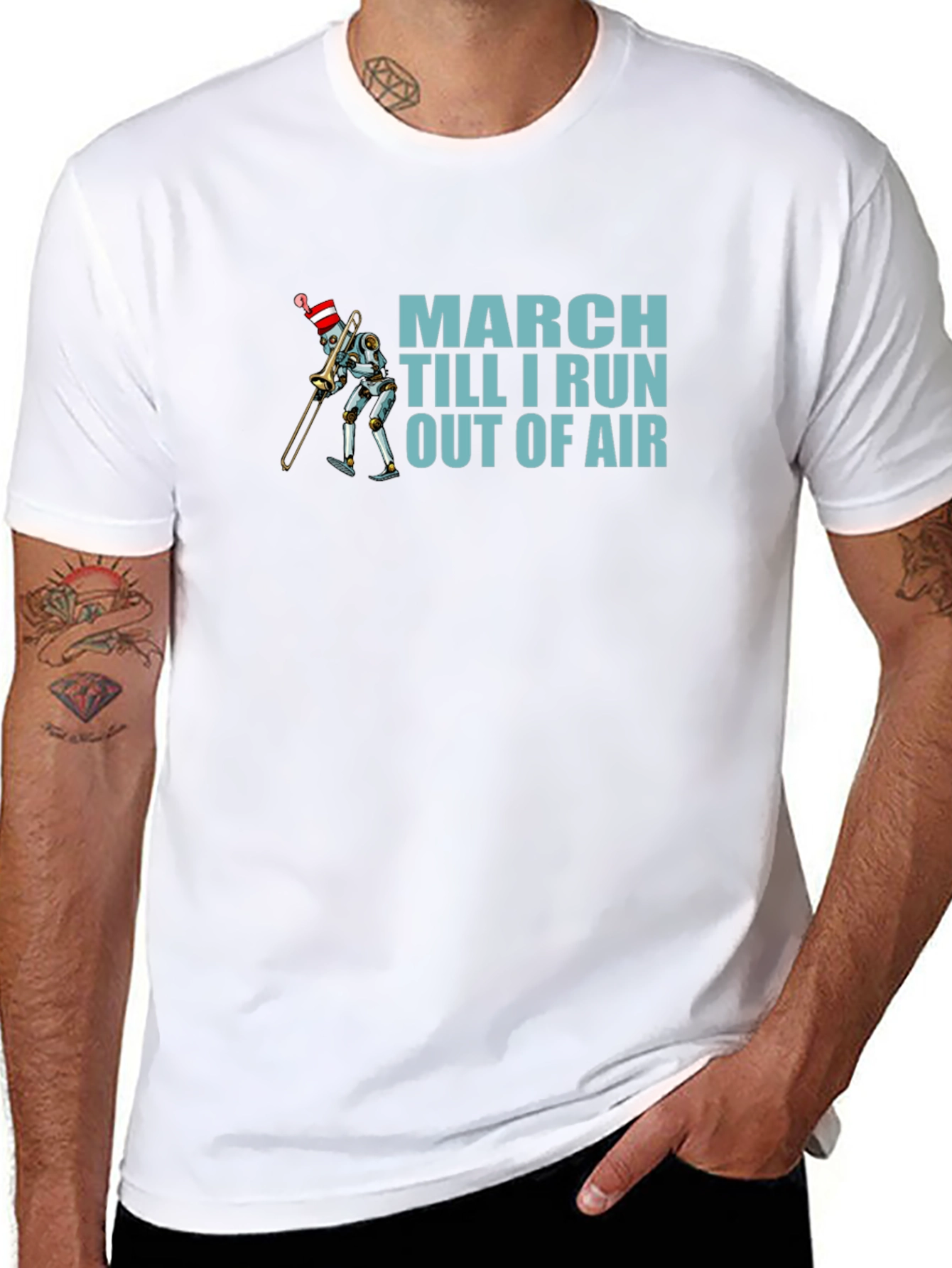 March Till I Run Out Of Air Robot T-Shirt
