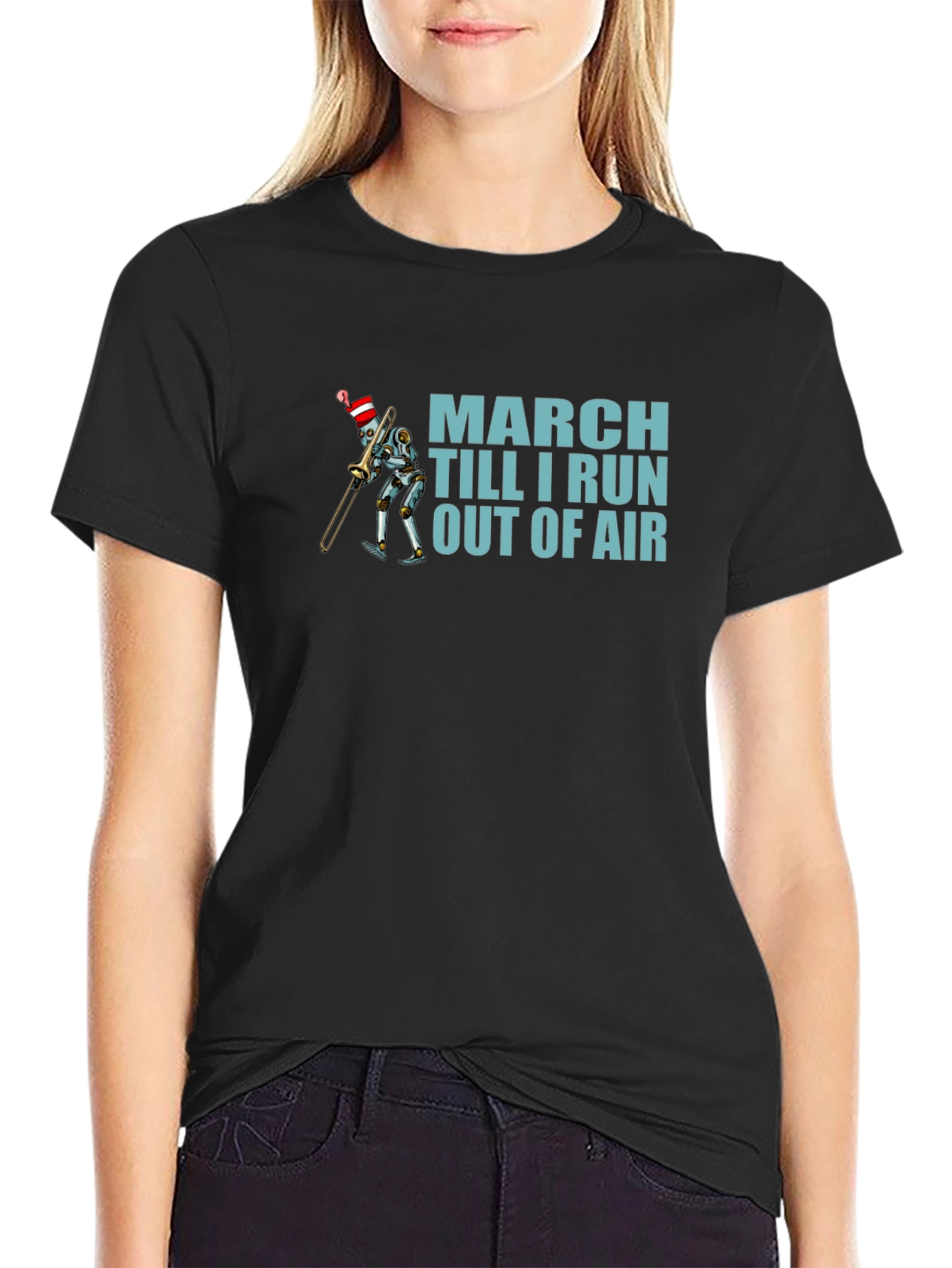 March Till I Run Out Of Air Robot T-Shirt