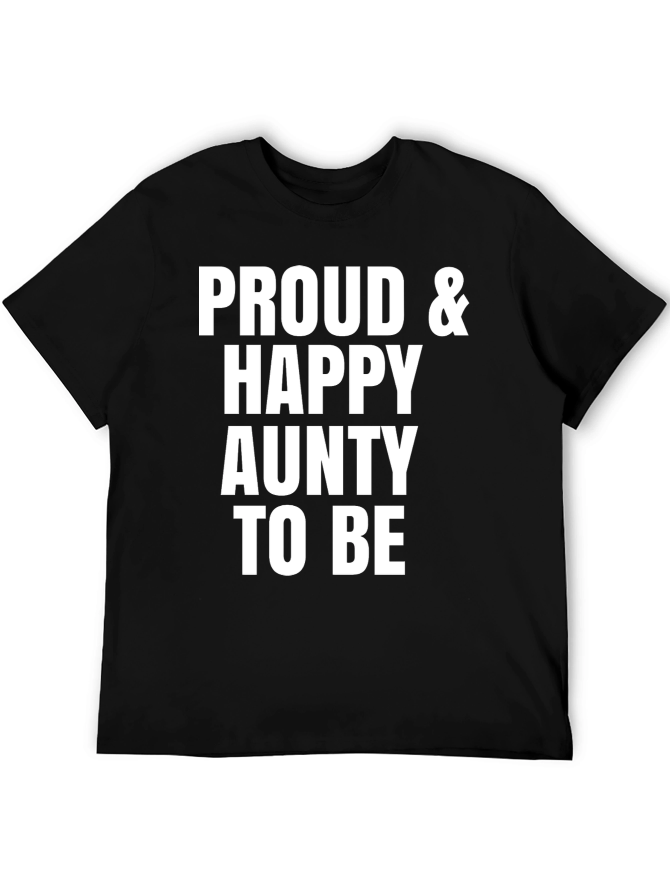 Proud & Happy Aunty T-Shirt Unisex