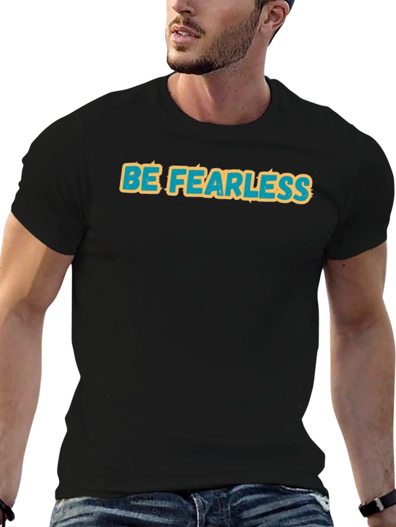 Be Fearless Graphic Tee - Bold Statement Shirt