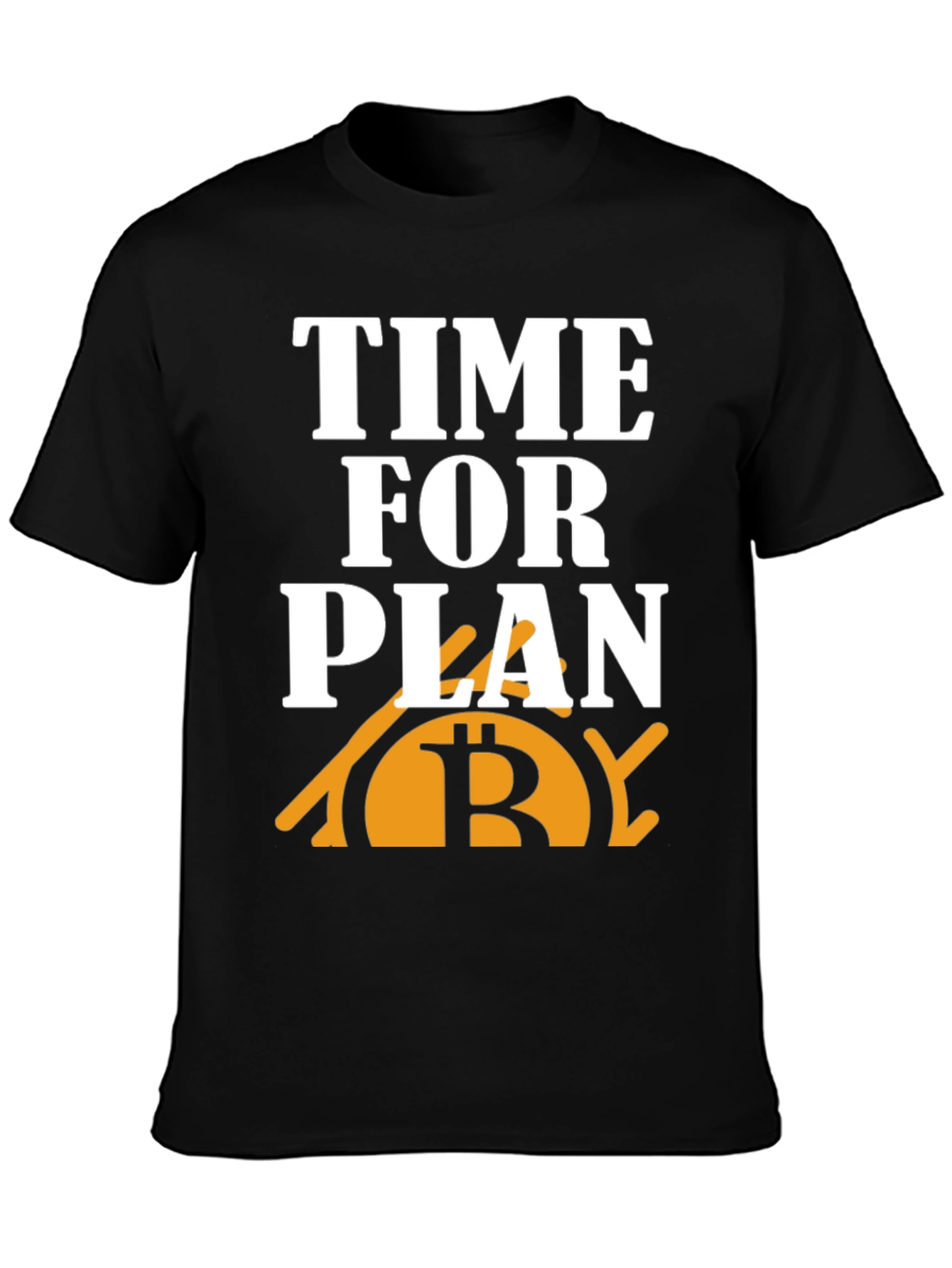 Time for Plan B Bitcoin Graphic Tee