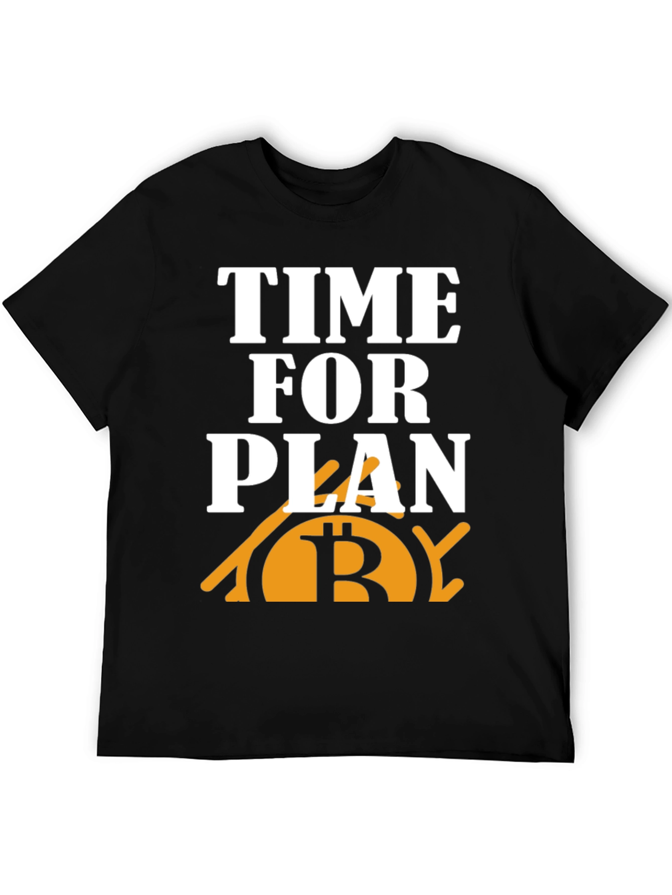 Time for Plan B Bitcoin Graphic Tee