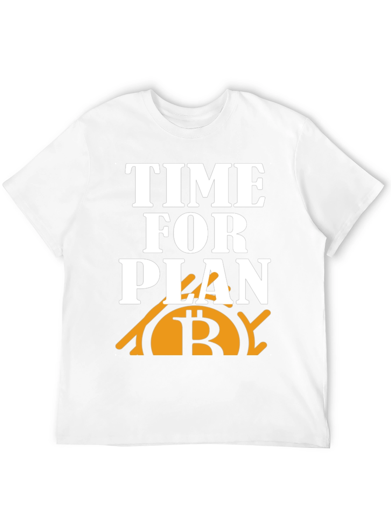 Time for Plan B Bitcoin Graphic Tee