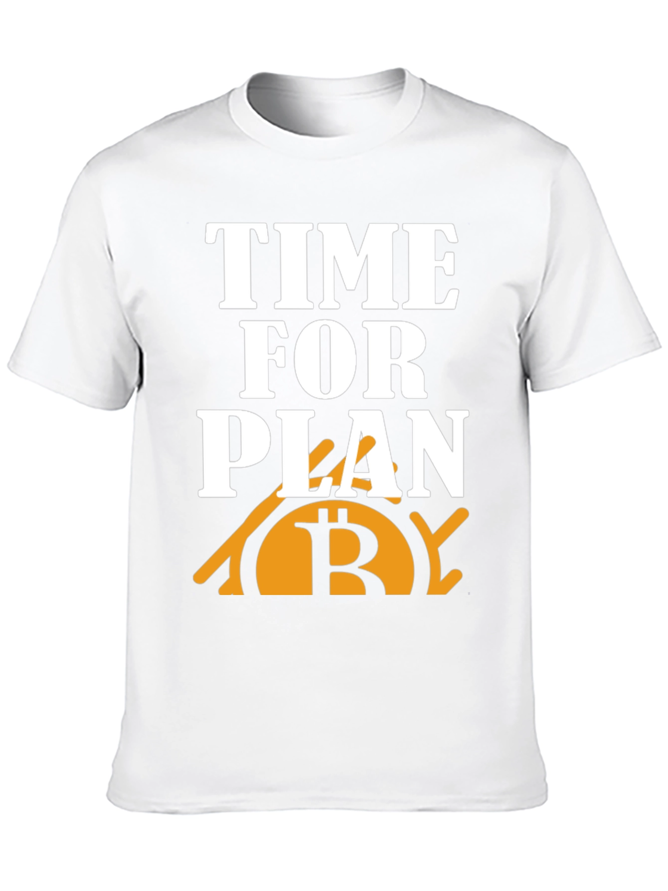Time for Plan B Bitcoin Graphic Tee