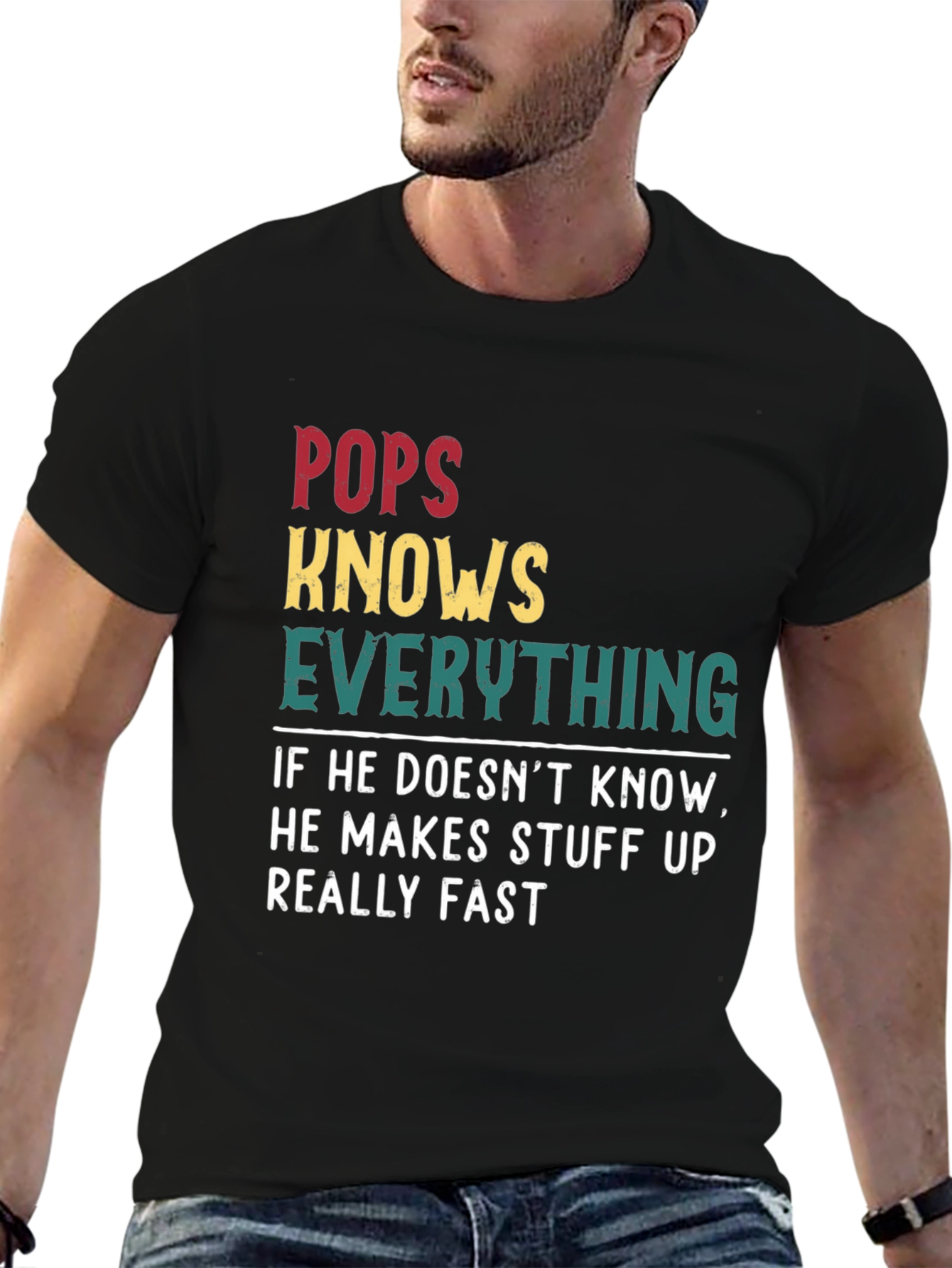 Pops Knows Everything Graphic T-Shirt Dad Humor