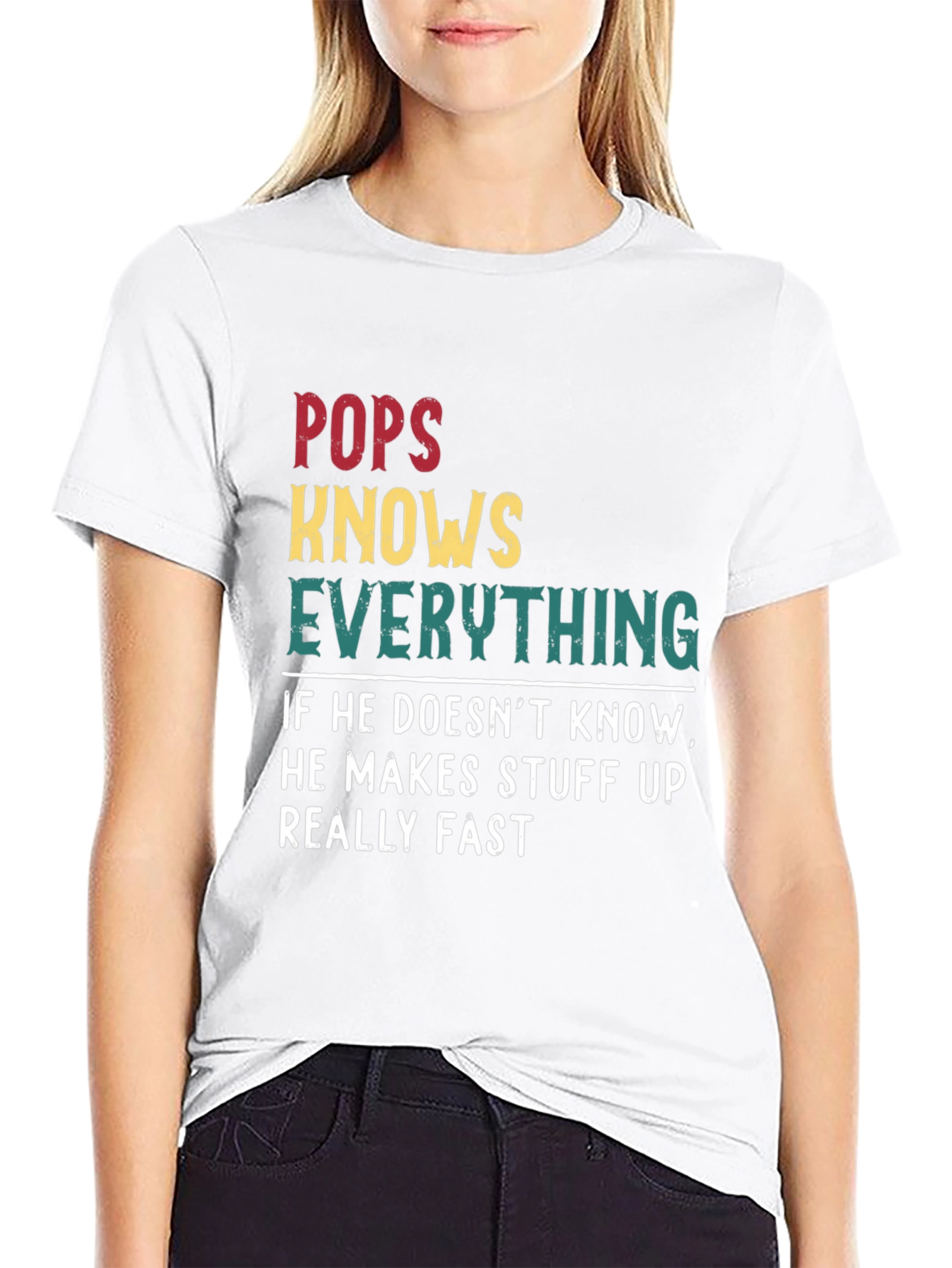 Pops Knows Everything Graphic T-Shirt Dad Humor