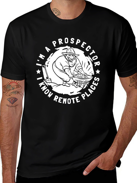 Im a Prospector T-Shirt