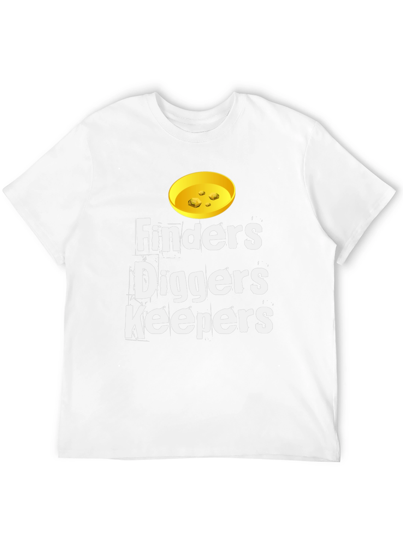Finders Diggers Keepers T-Shirt - Gold Prospecting Tee