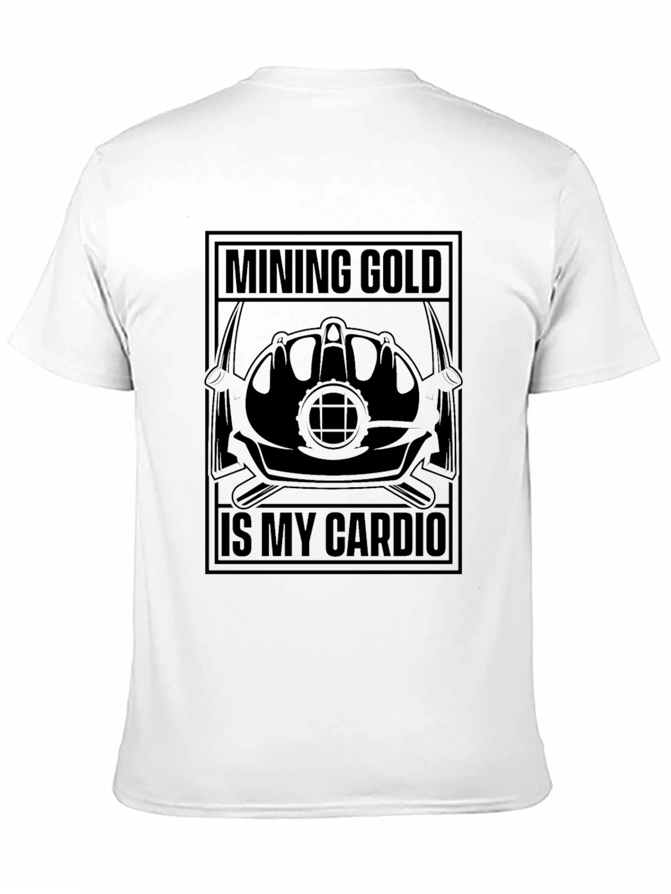 Mining Gold is My Cardio - Funny Graphic Tee
