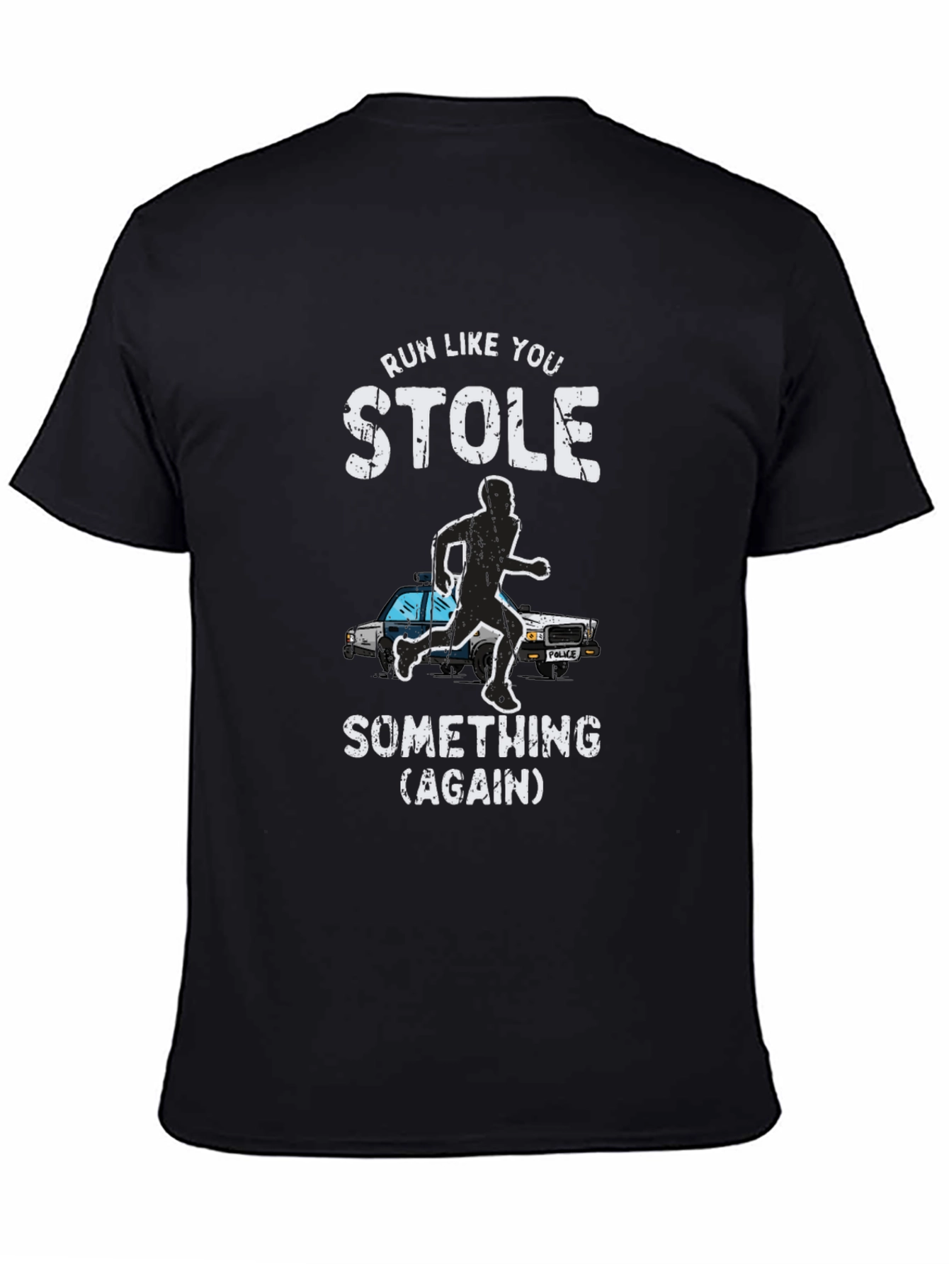 Run Like You Stole Something Mens Graphic Tee