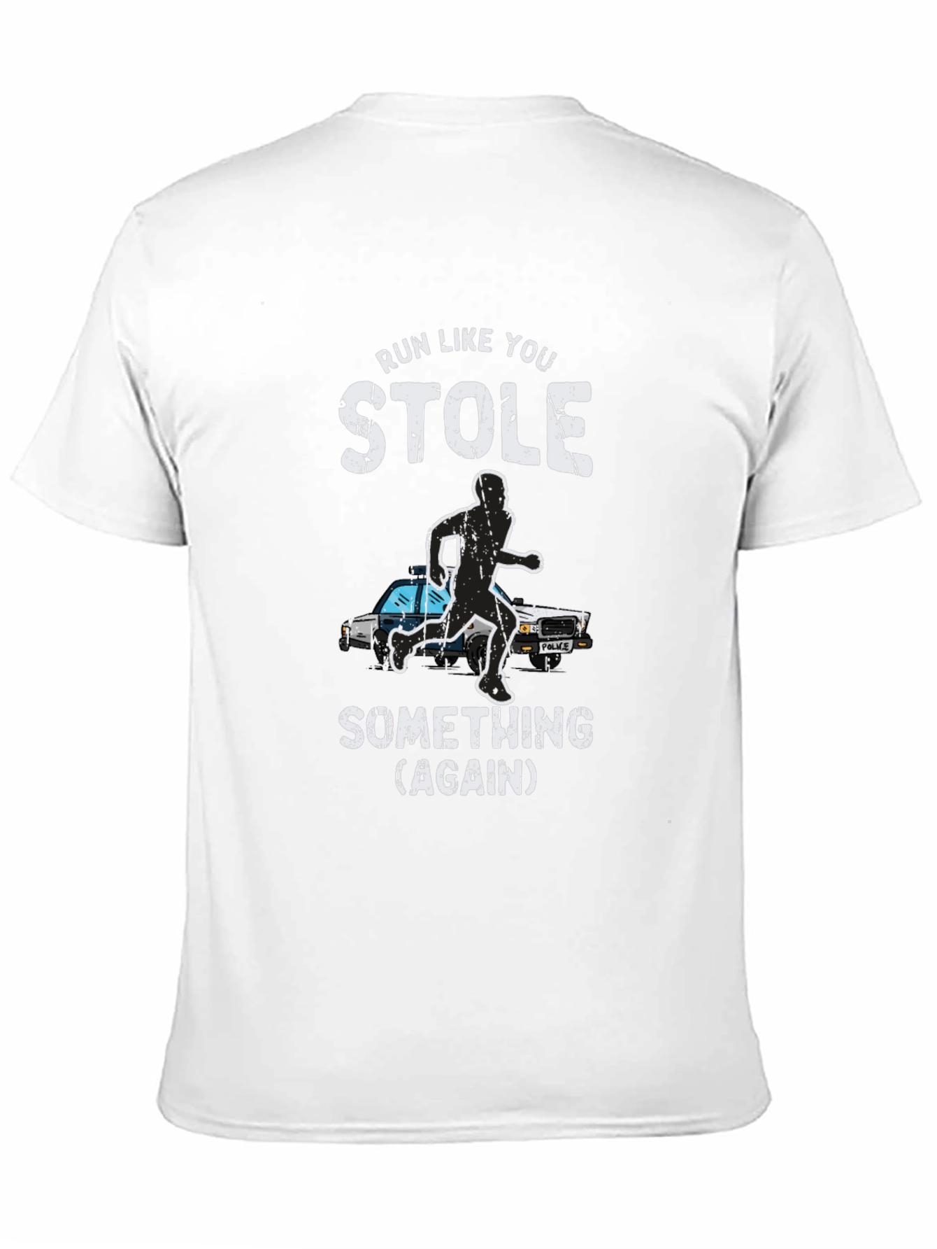 Run Like You Stole Something Mens Graphic Tee