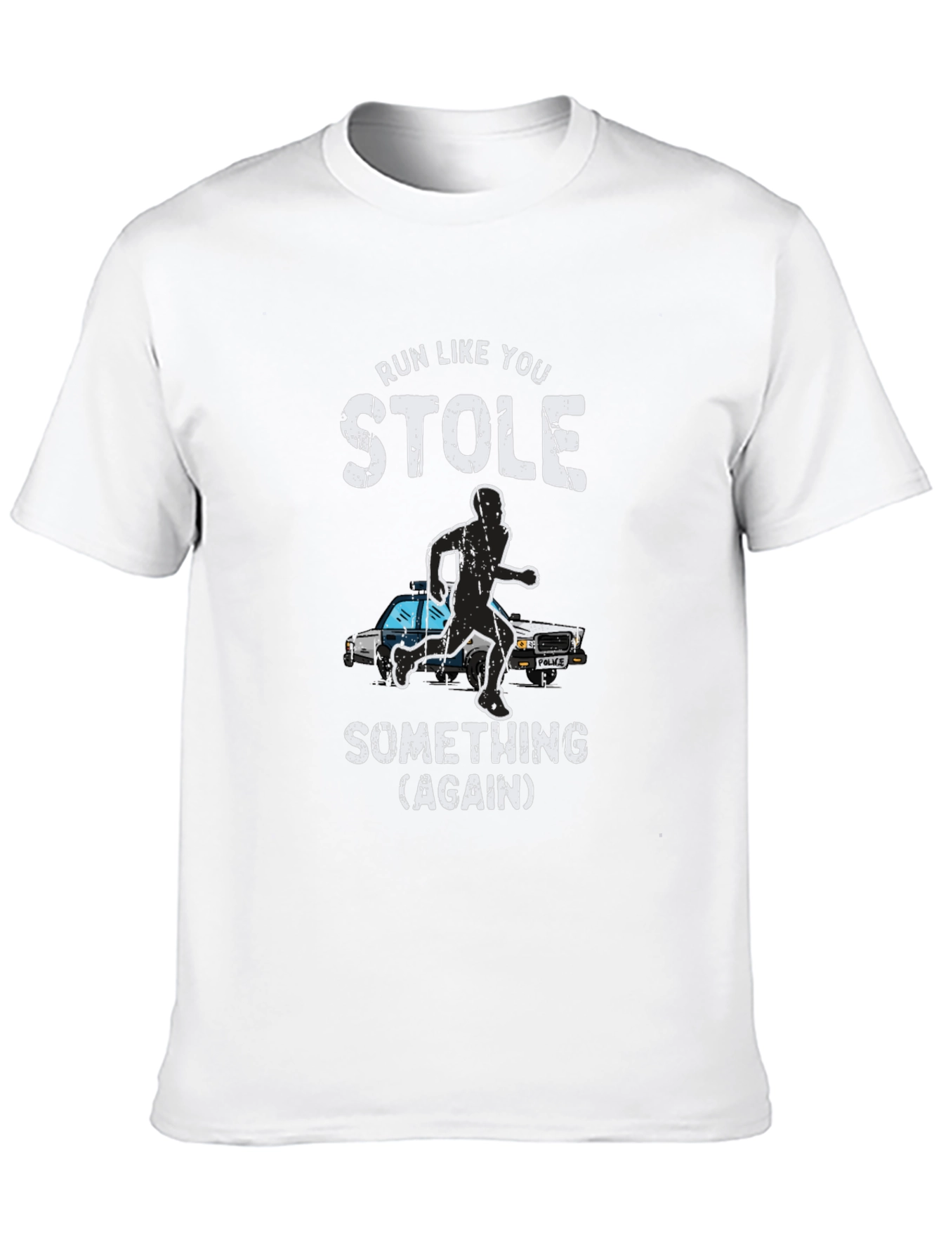 Run Like You Stole Something Mens Graphic Tee
