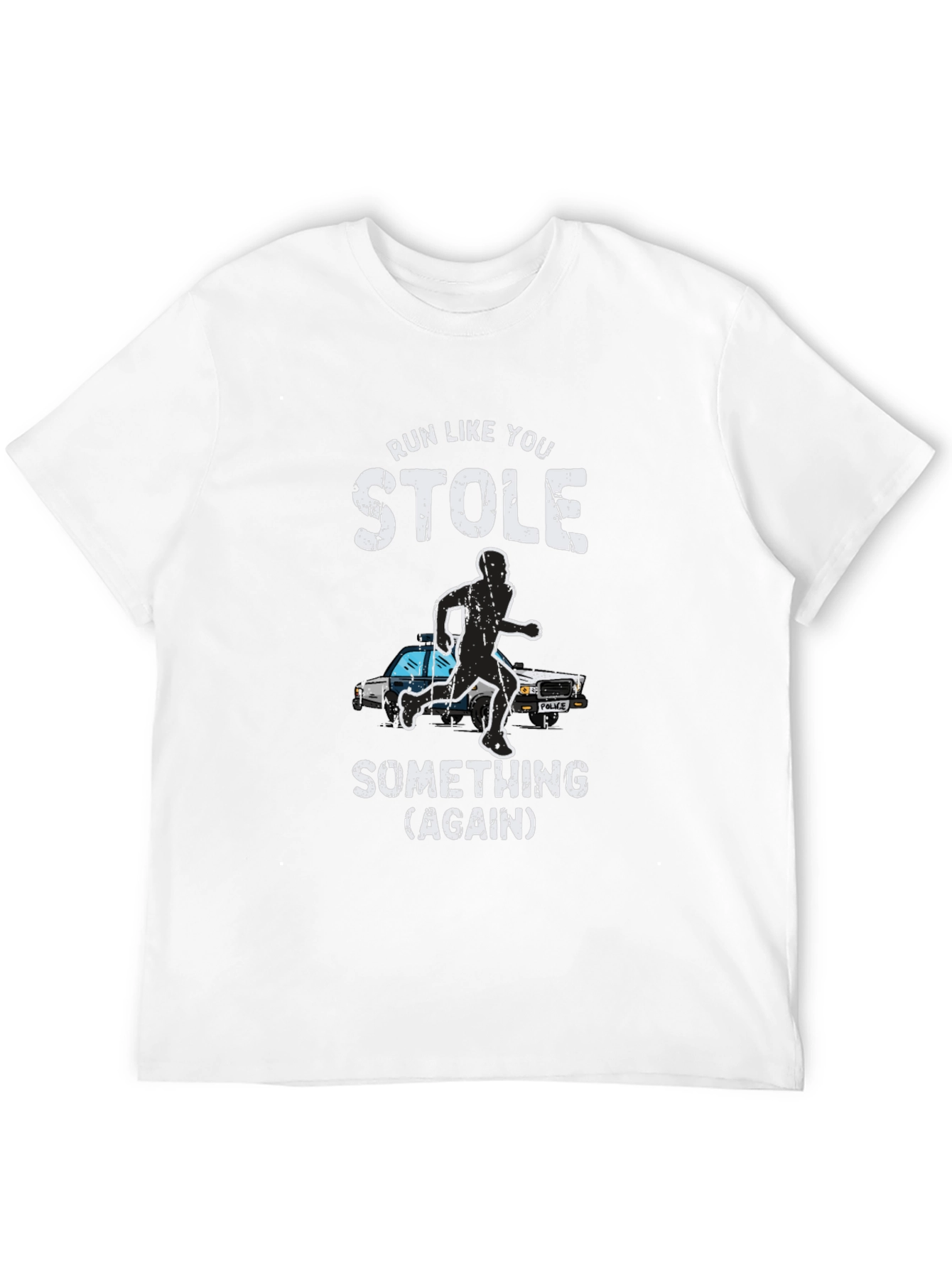 Run Like You Stole Something Mens Graphic Tee