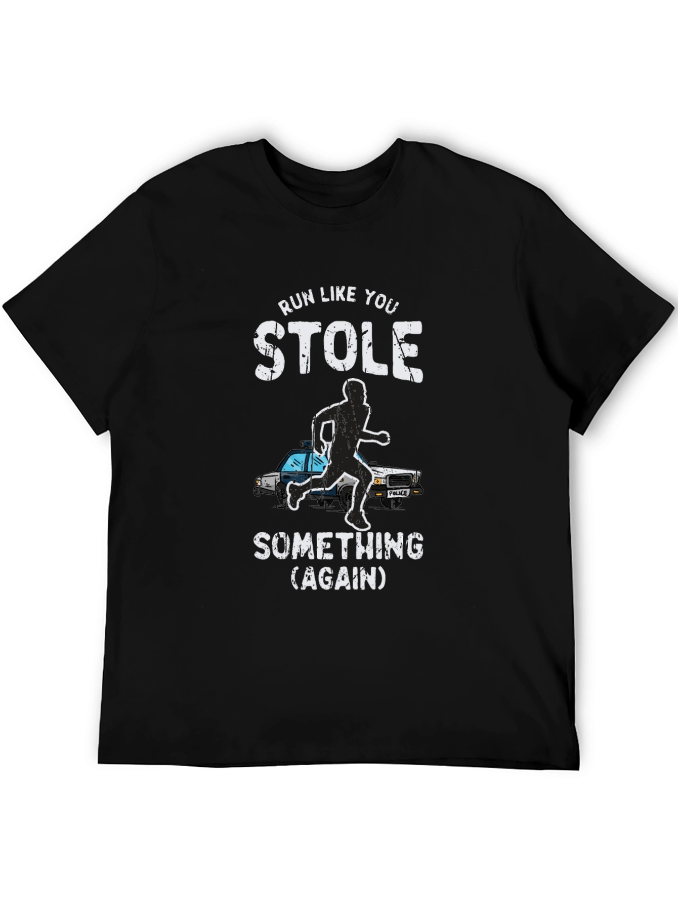 Run Like You Stole Something Mens Graphic Tee