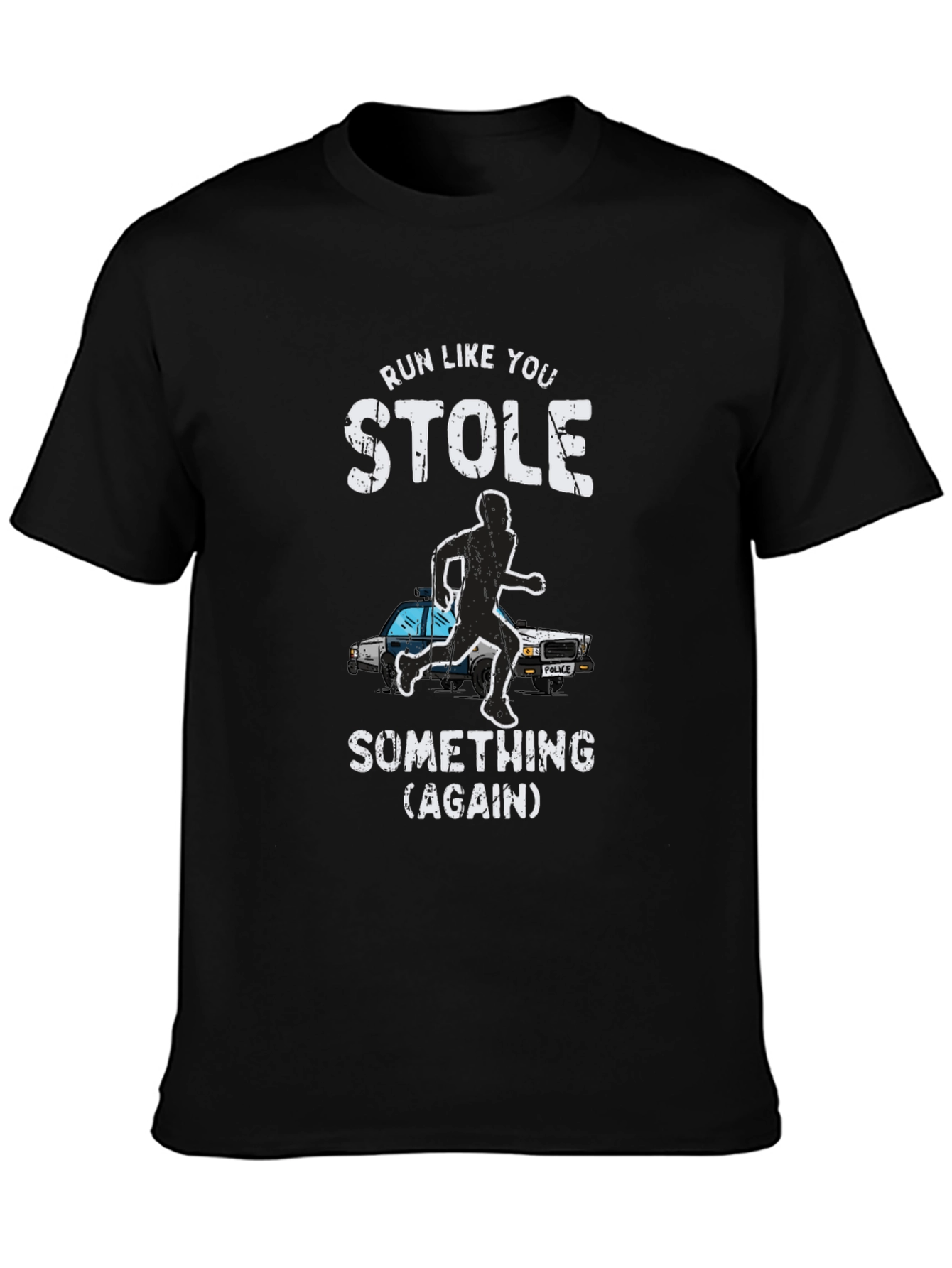 Run Like You Stole Something Mens Graphic Tee