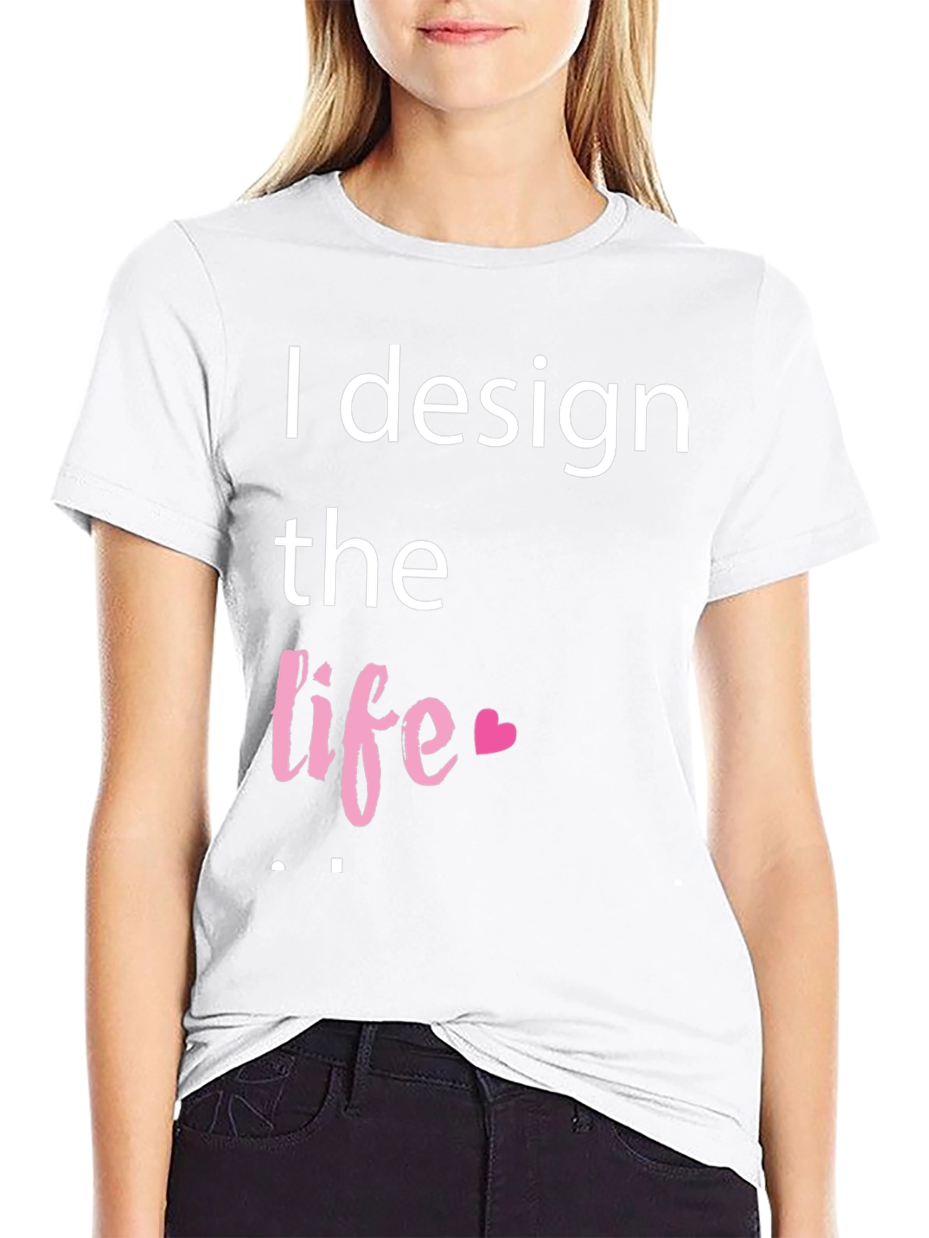 I Design the Life Graphic Tee