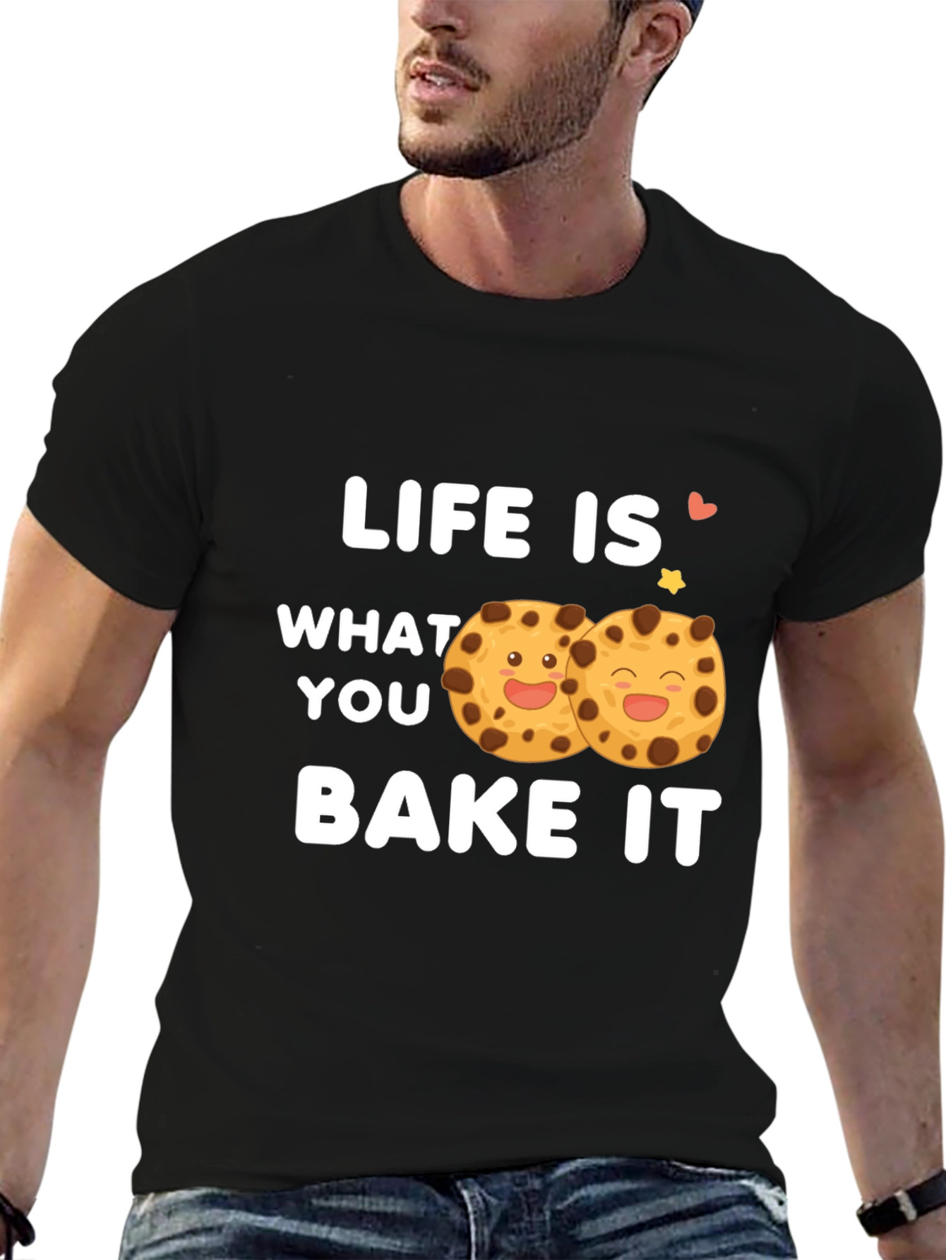 Life Is What You Bake It - Graphic T-Shirt