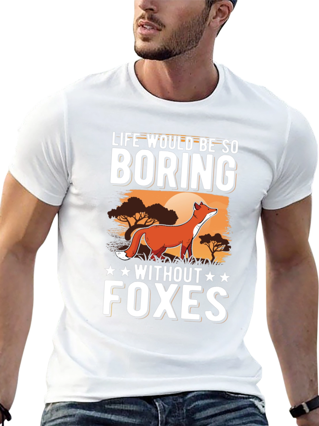 Life Would Be So Boring Without Foxes T-Shirt