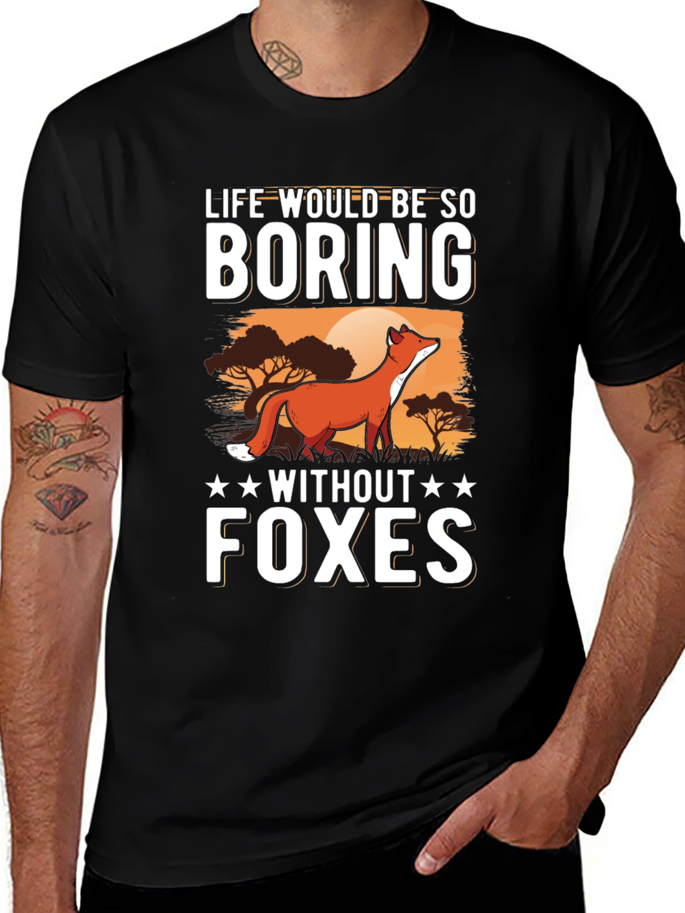 Life Would Be So Boring Without Foxes T-Shirt